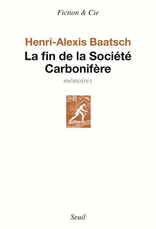 FIN DE LA SOCIETE CARBONIFERE (LA)
