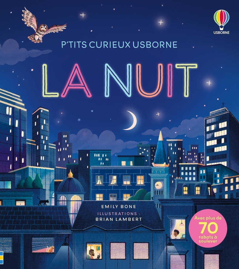 La nuit - P'tits curieux Usborne - Dès 5 ans