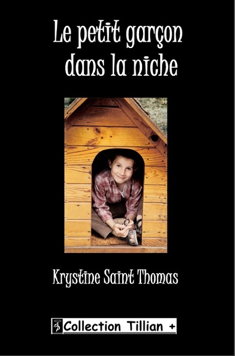 14+ Le petit garçon dans la niche (Gros caractères)