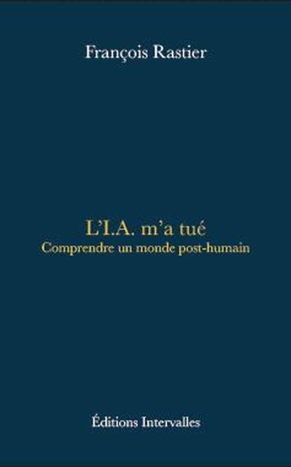 L'I.A. m'a tué