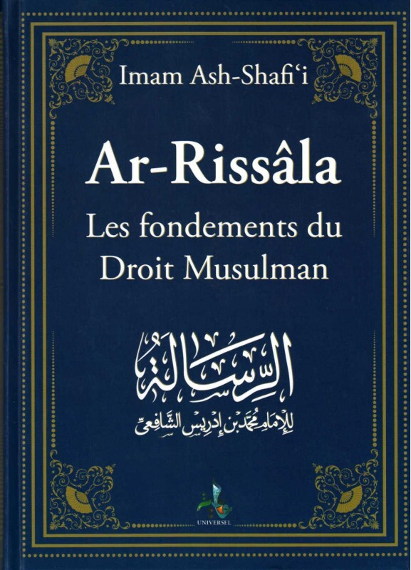 Ar-Rissâla - les fondements du droit musulman