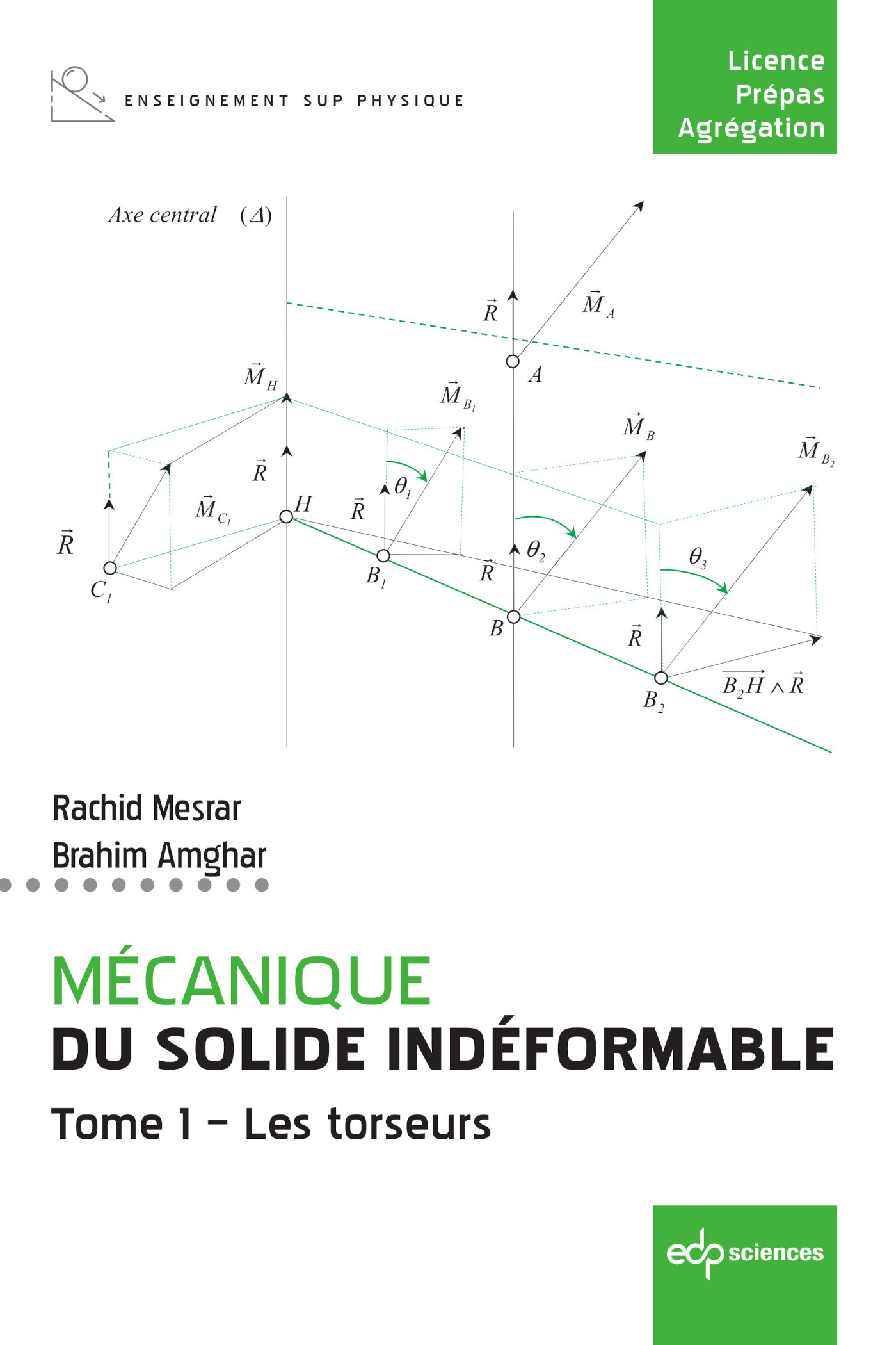 Mécanique du solide indéformable Tome 1