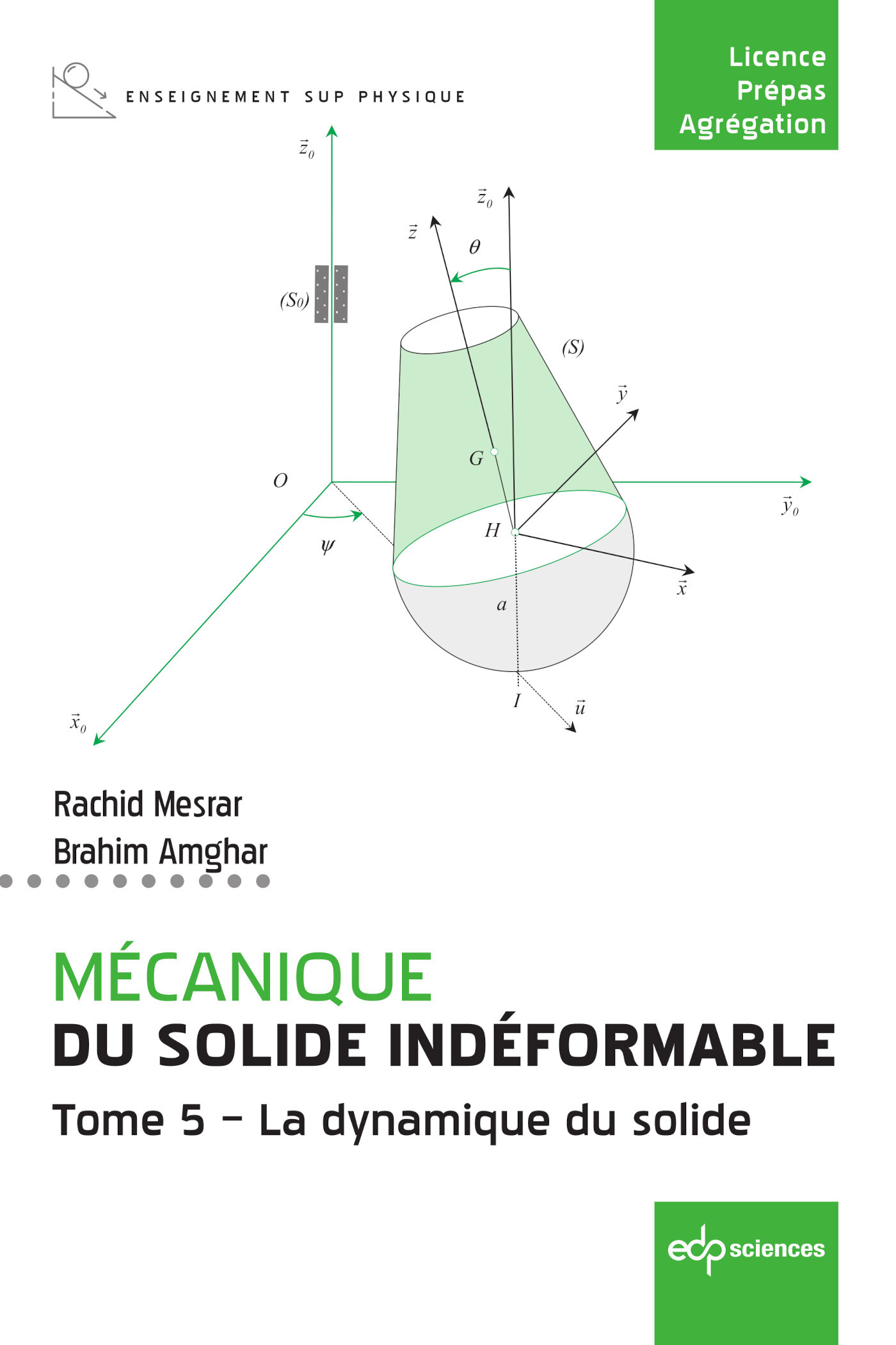 Mécanique du solide indéformable Tome 5