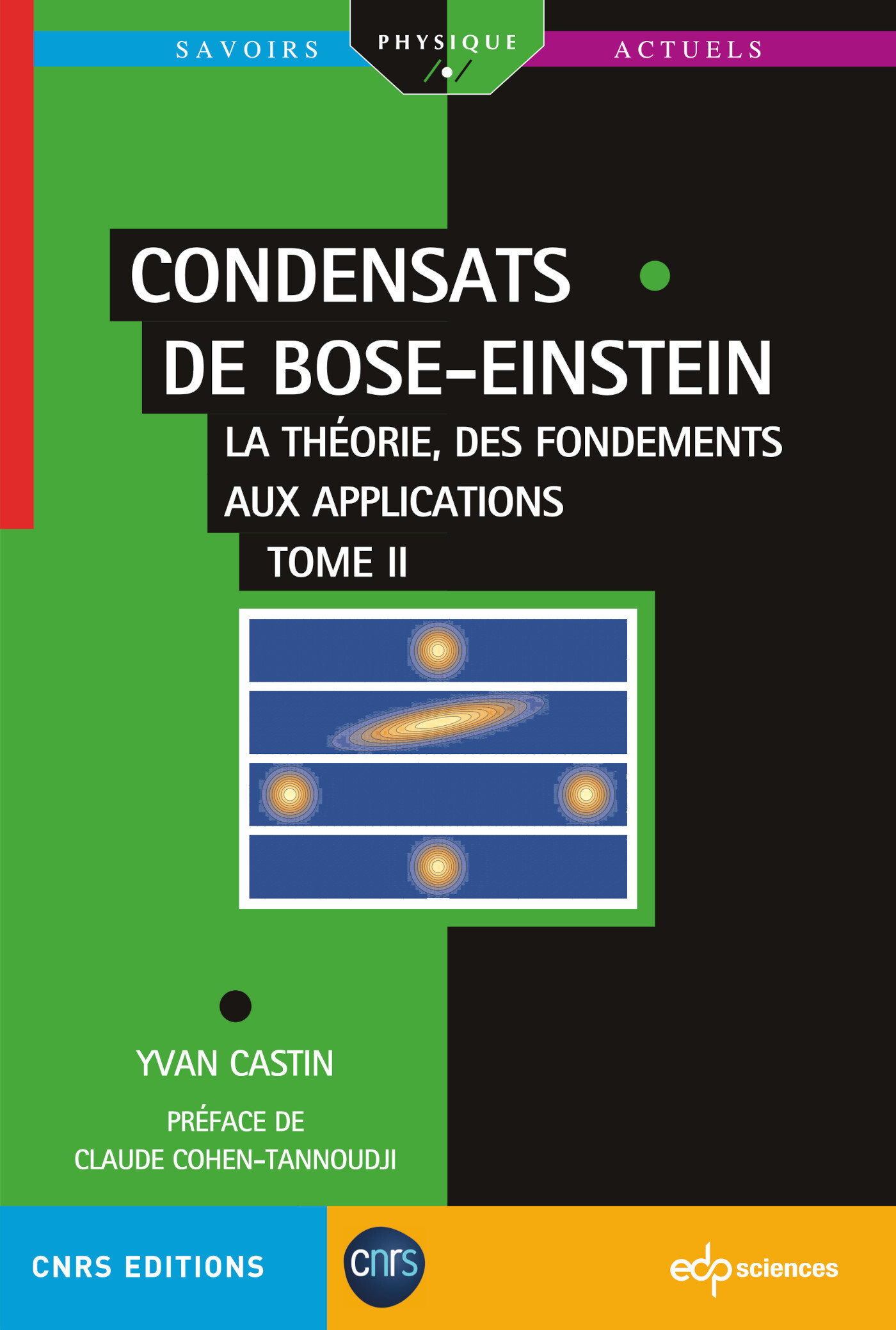 Condensats de Bose-Einstein - Tome 2