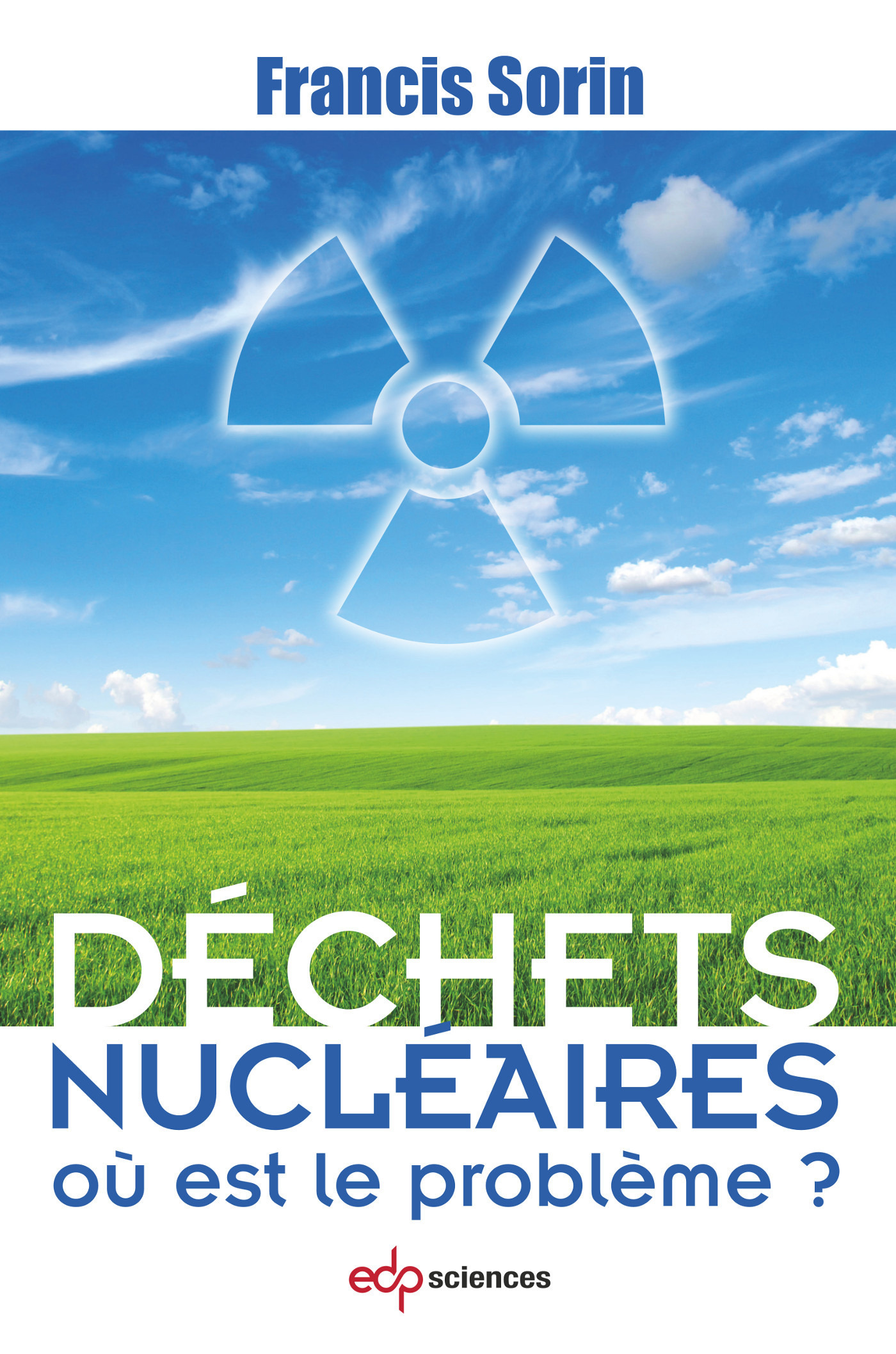 Déchets nucléaires où est le problème ?