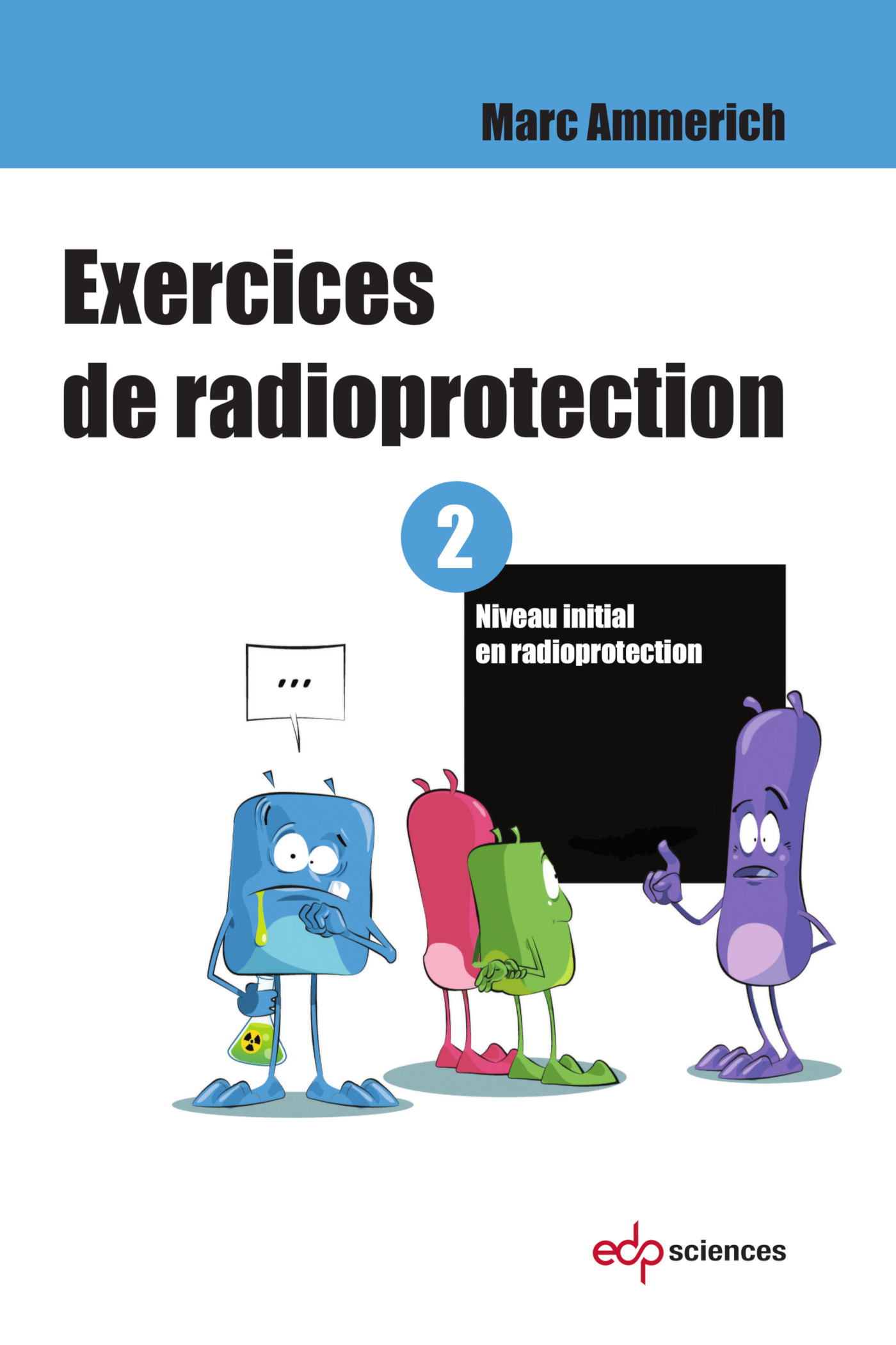 Exercices de radioprotection - Tome 2
