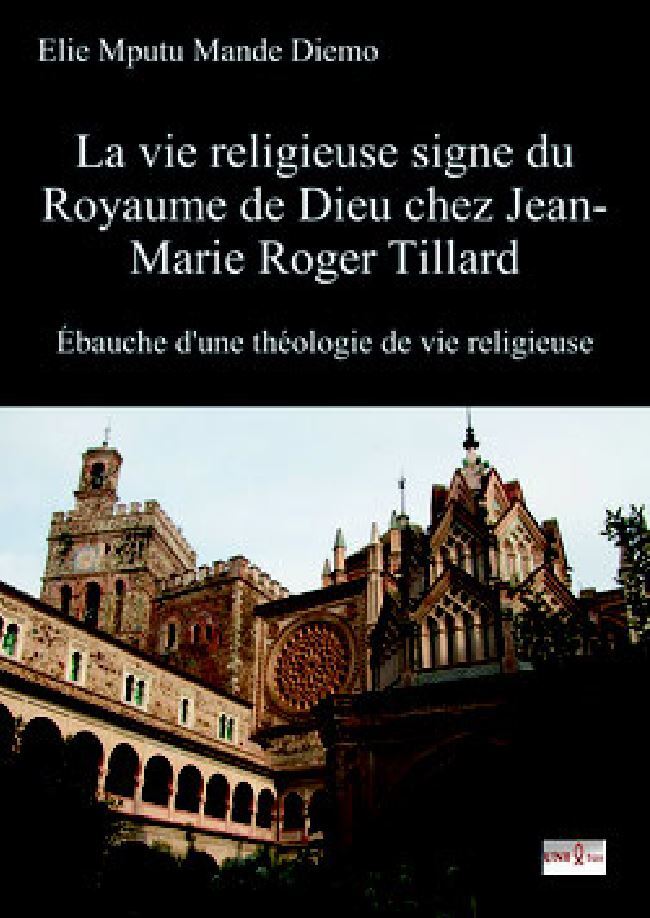 La vie religieuse signe du Royaume de Dieu chez Jean-Marie Roger Tillard