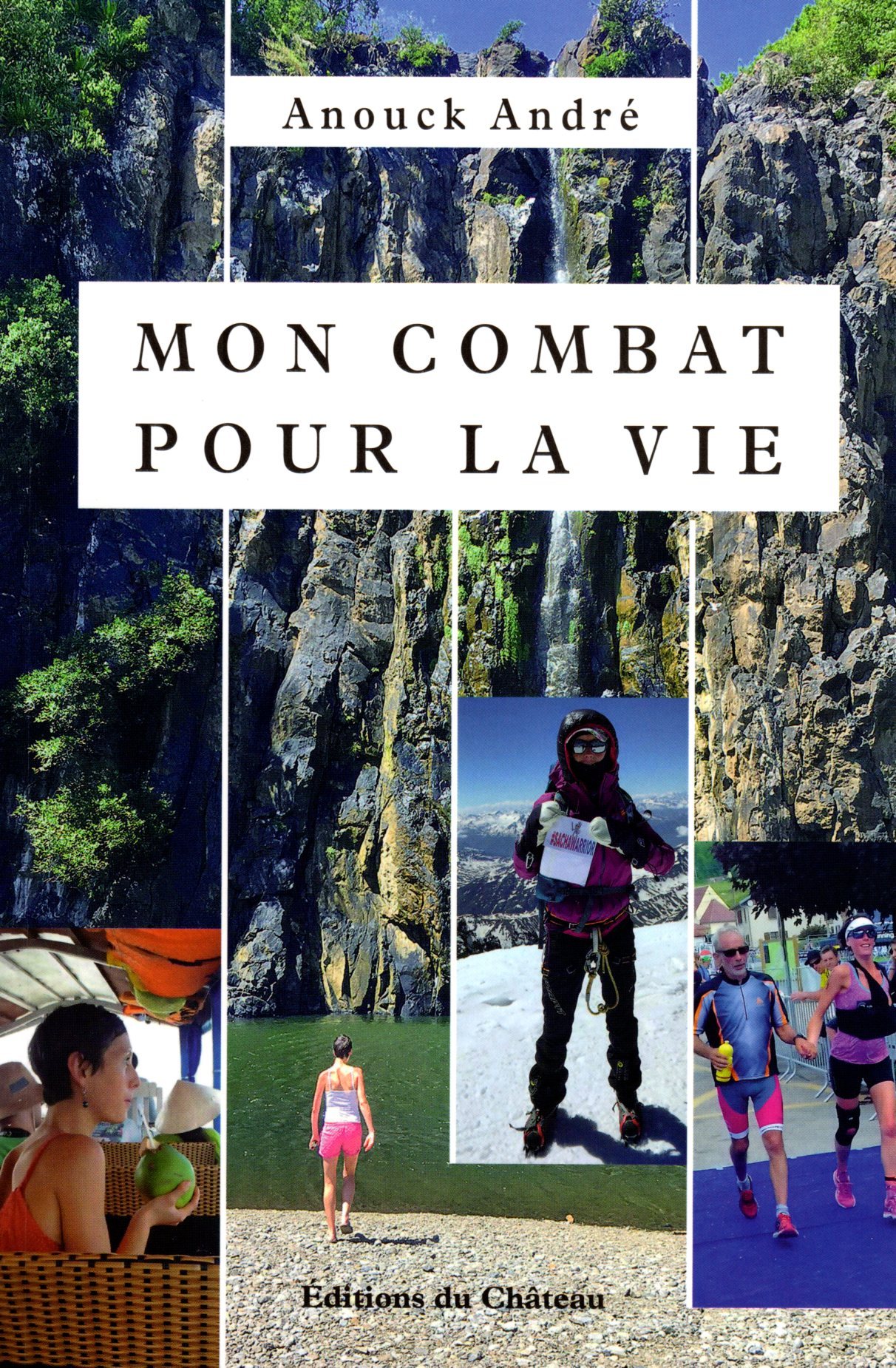 MON COMBAT POUR LA VIE