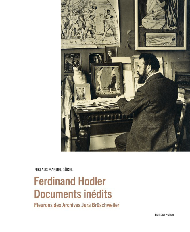 Ferdinand Hodler - Documents inédits
