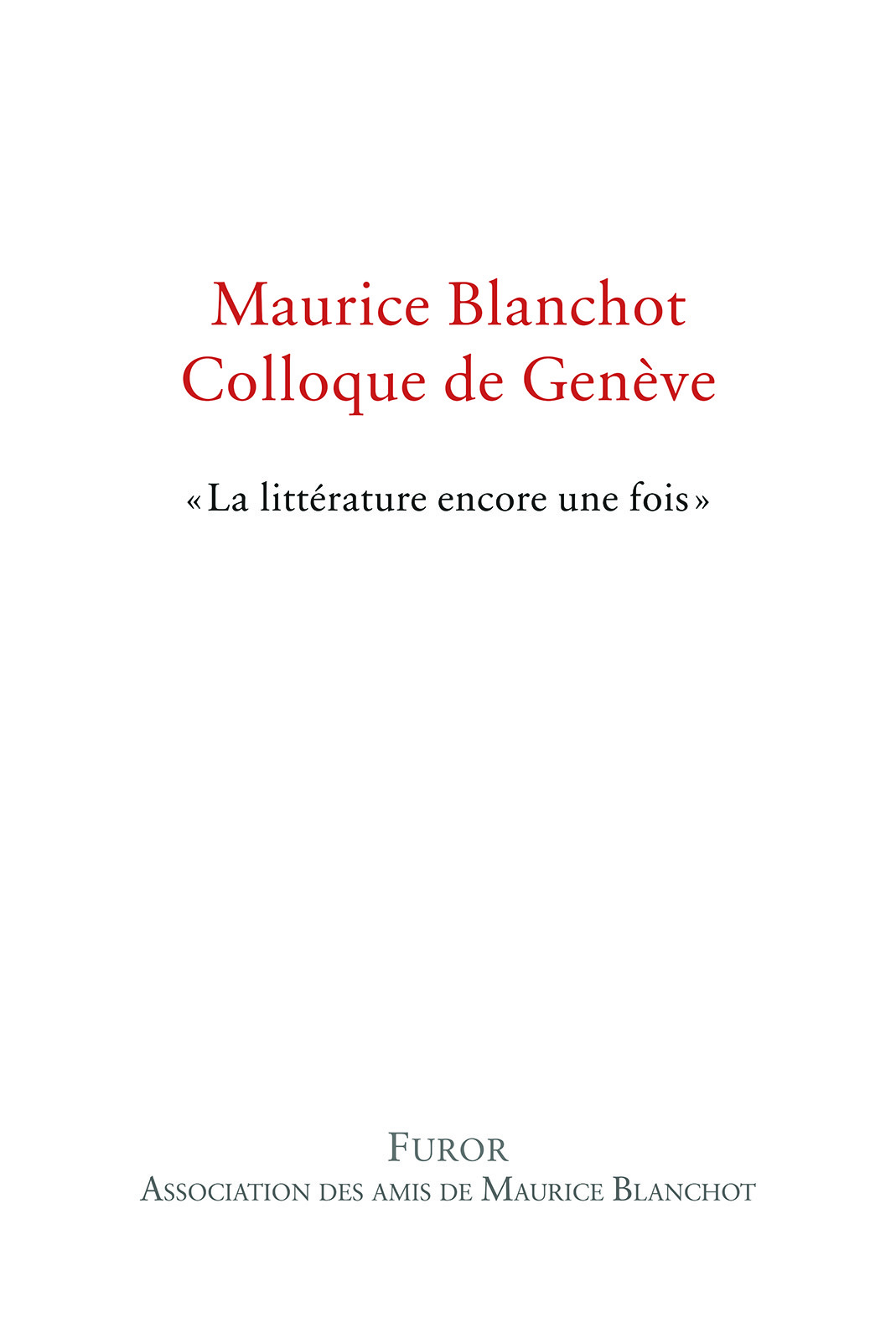 Maurice Blanchot, Colloque de Genève, "La littérature encore une fois"
