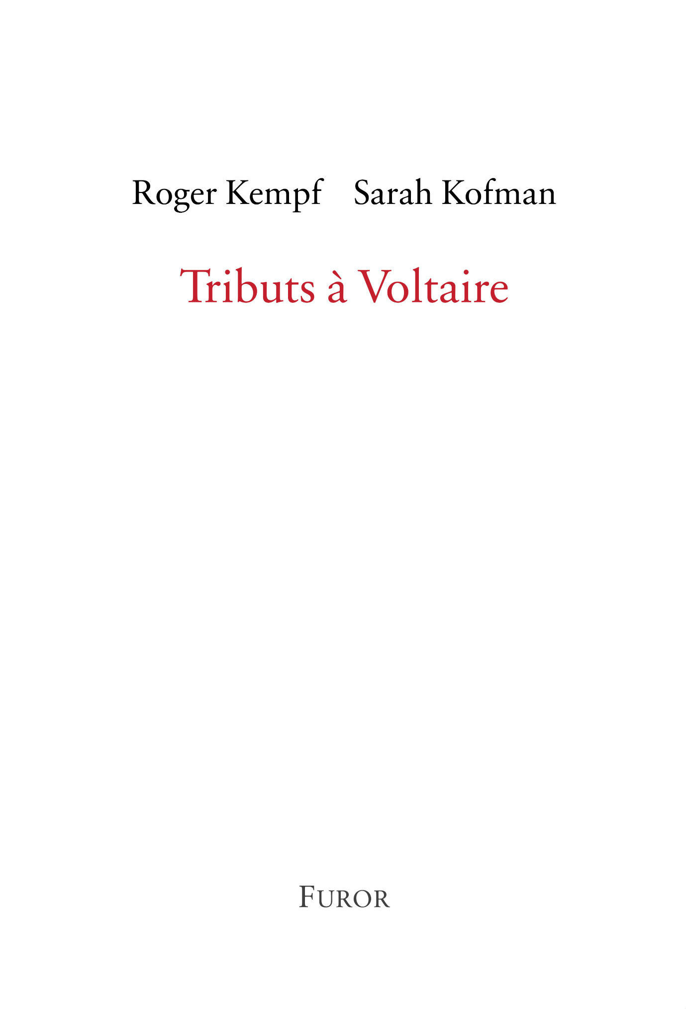 Roger Kempf, Sarah Kofman, Tributs à Voltaire