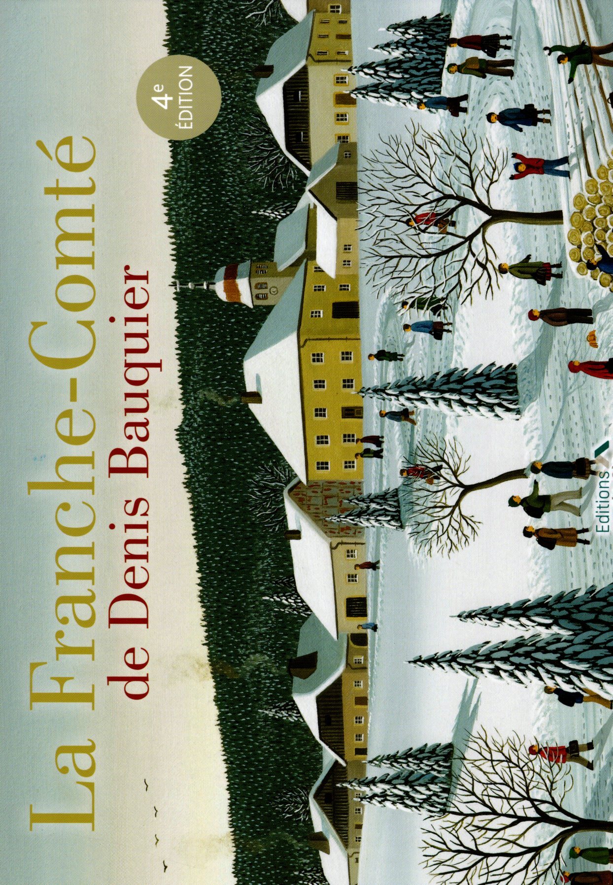 LA FRANCHE-COMTÉ DE DENIS BAUQUIER