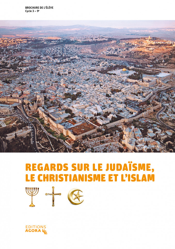 Regards sur le judaïsme, le christianisme et l'islam - livret élève