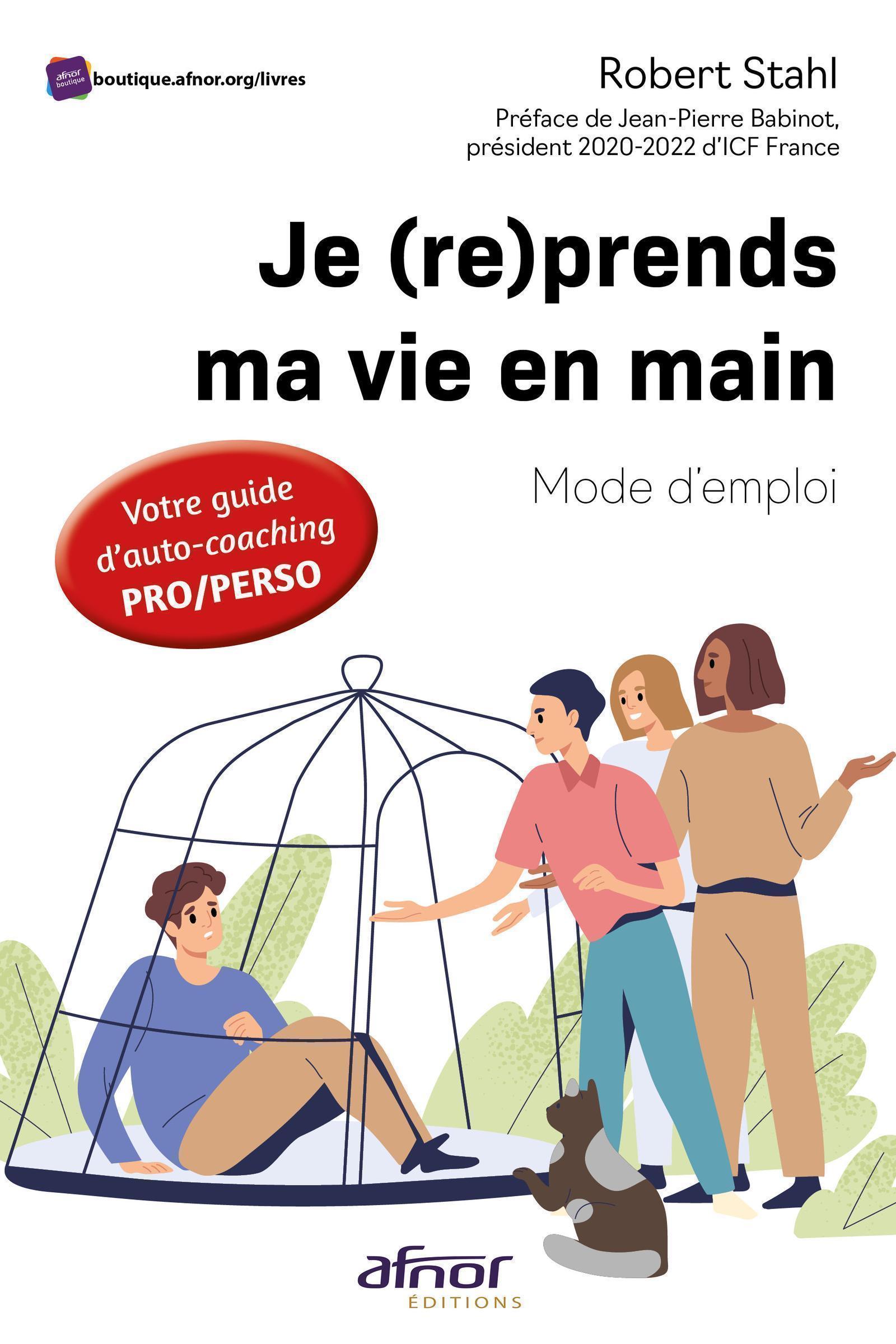 Je (re)prends MA vie en main : Mode d'emploi !