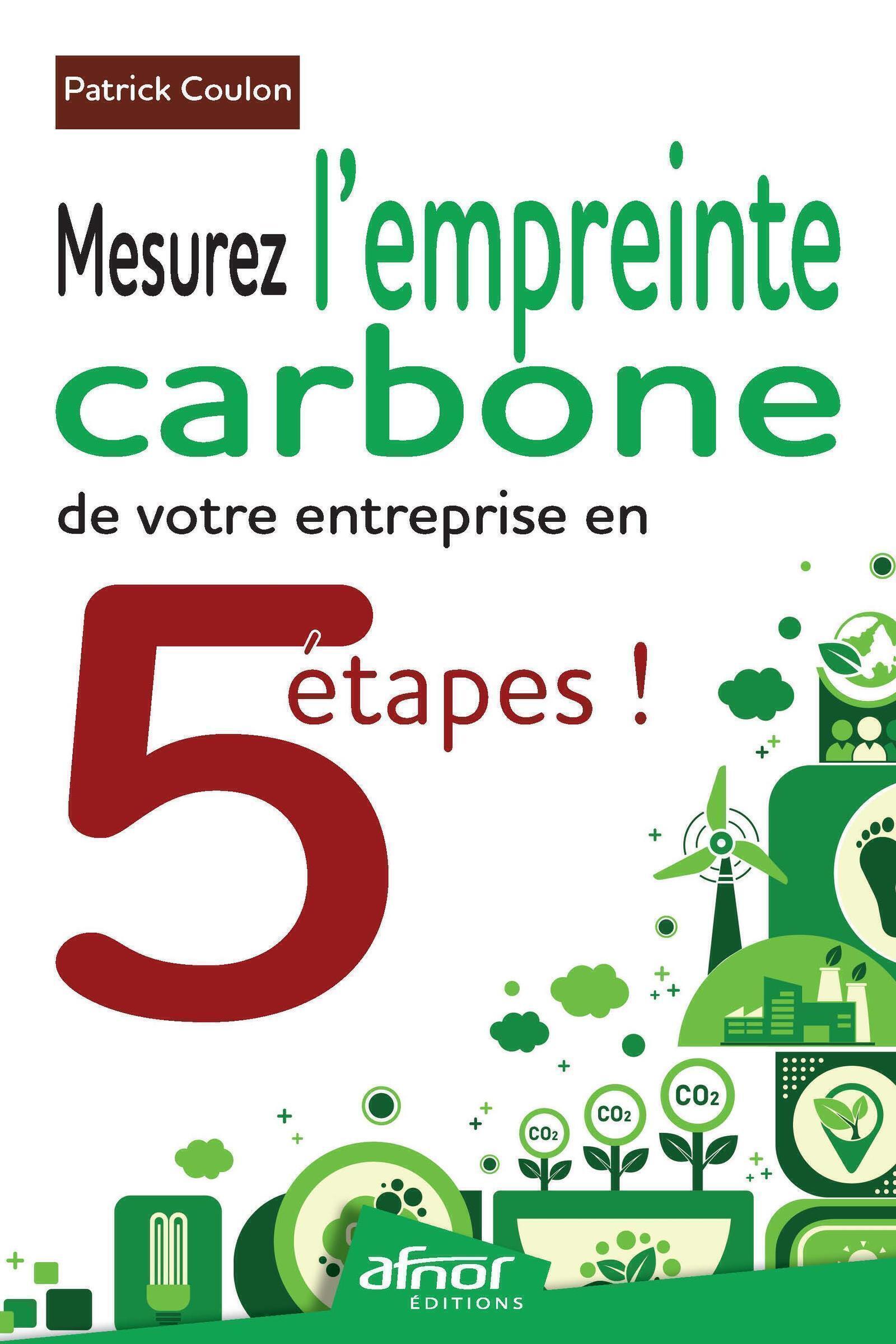 Mesurez l'empreinte carbone de votre entreprise en 5 étapes !