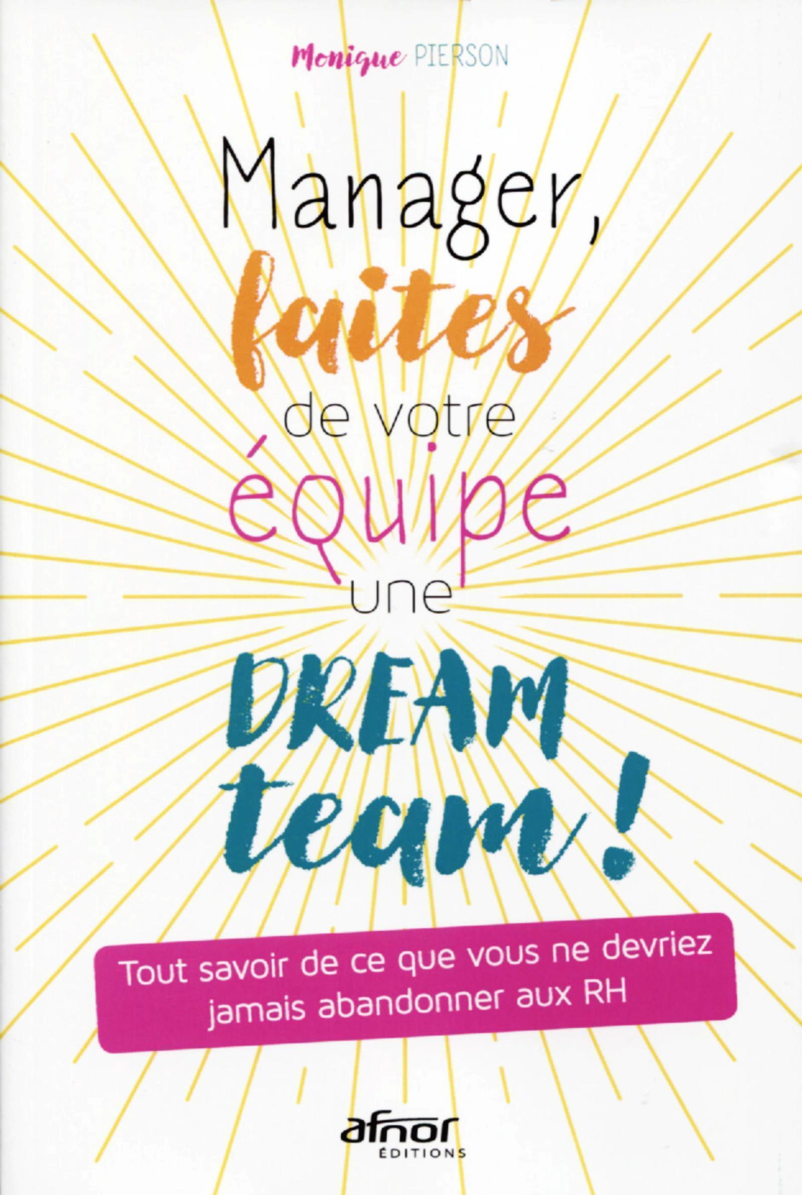 Manager, faites de votre équipe une dream team !