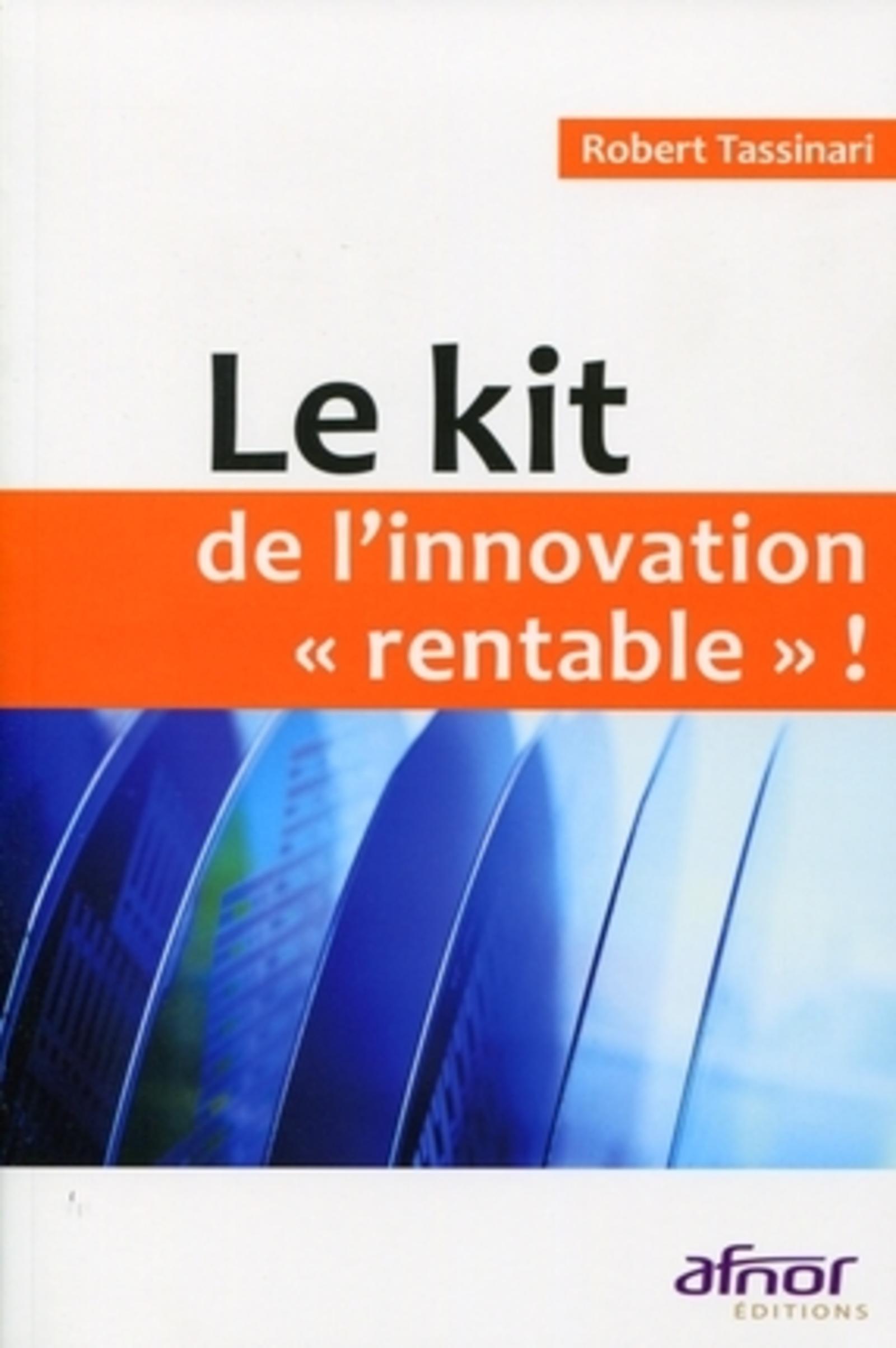 LE KIT DE L'INNOVATION "RENTABLE" !