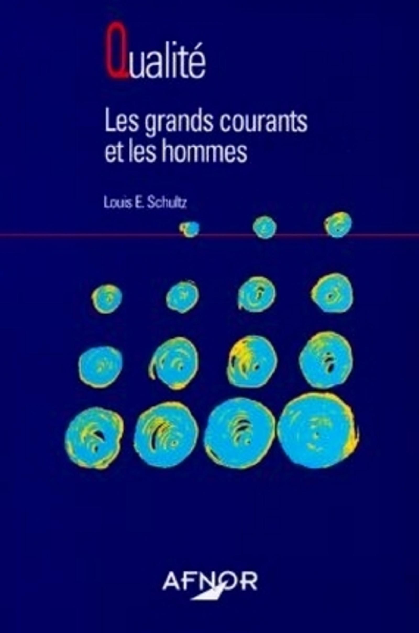 QUALITE LES GRANDS COURANTS & LES HOMMES