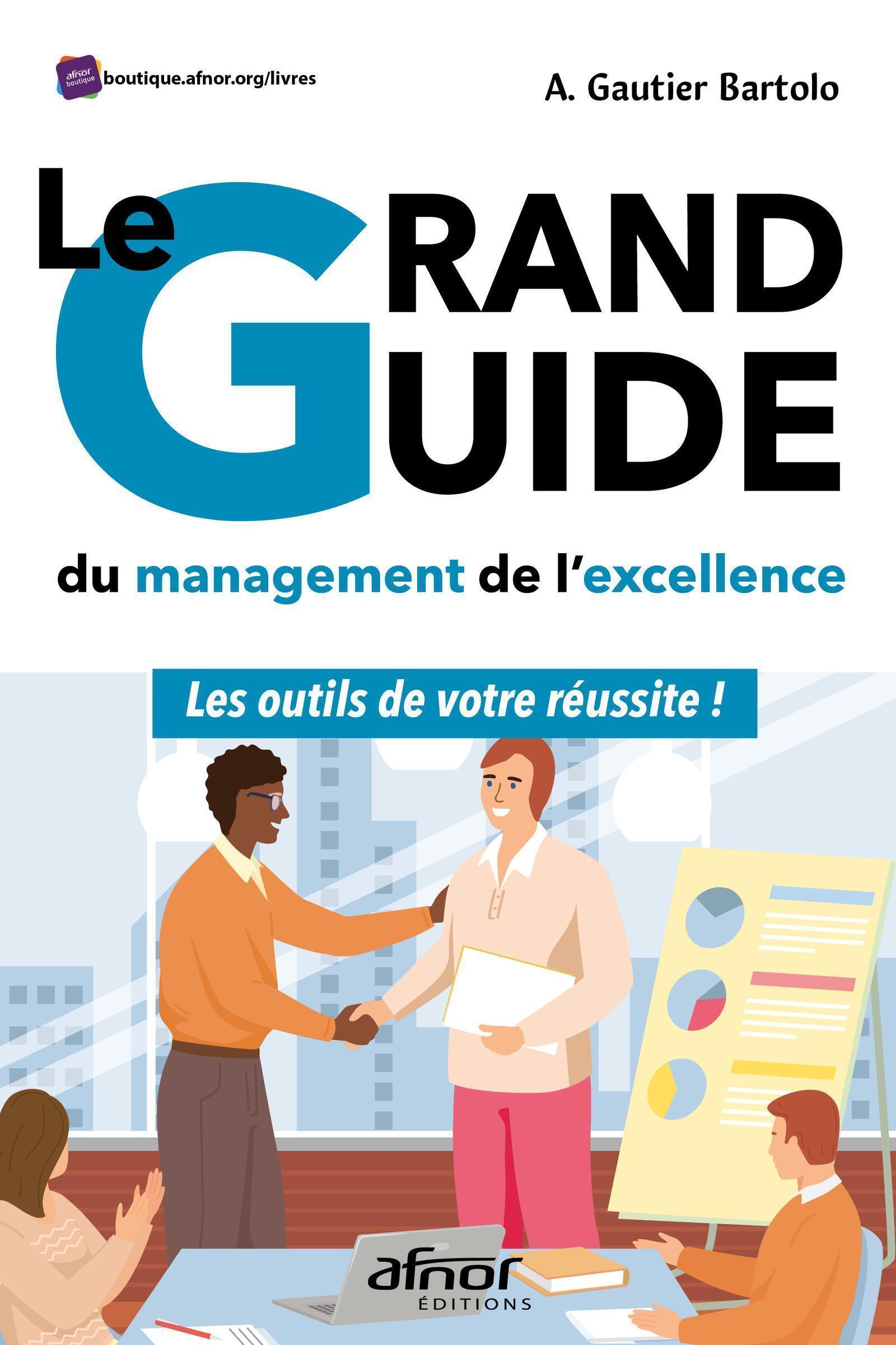Le grand guide du management de l'excellence