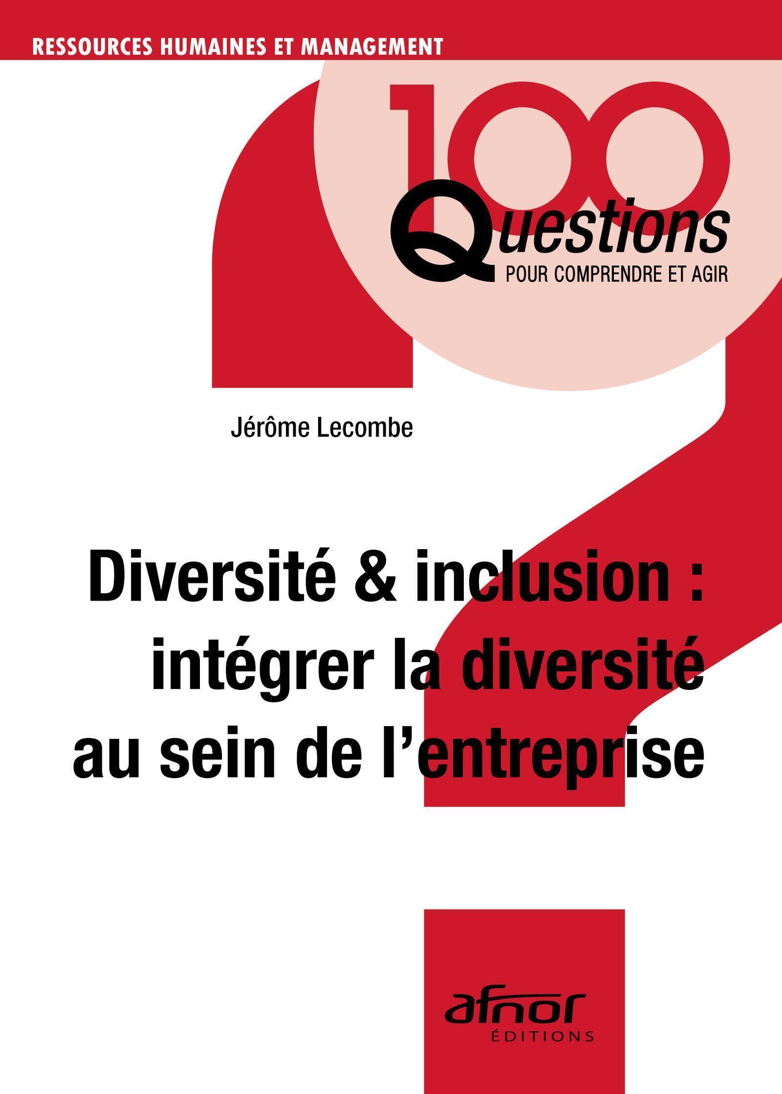 Diversité et inclusion : intégrer la diversité au sein de l'entreprise