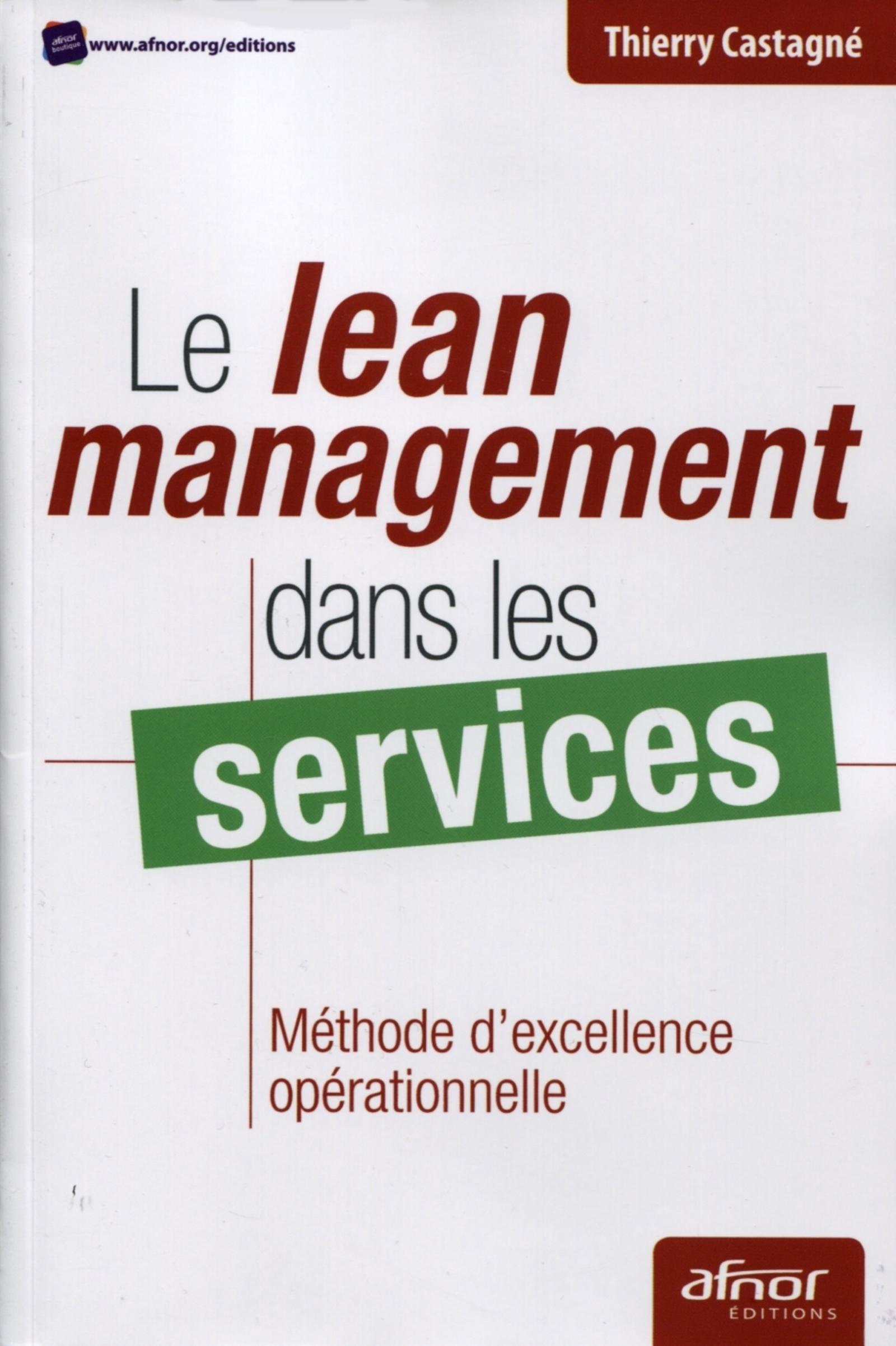 LE LEAN MANAGEMENT DANS LES SERVICES. METHODE D'EXCELLENCE OPERATIONNELLE
