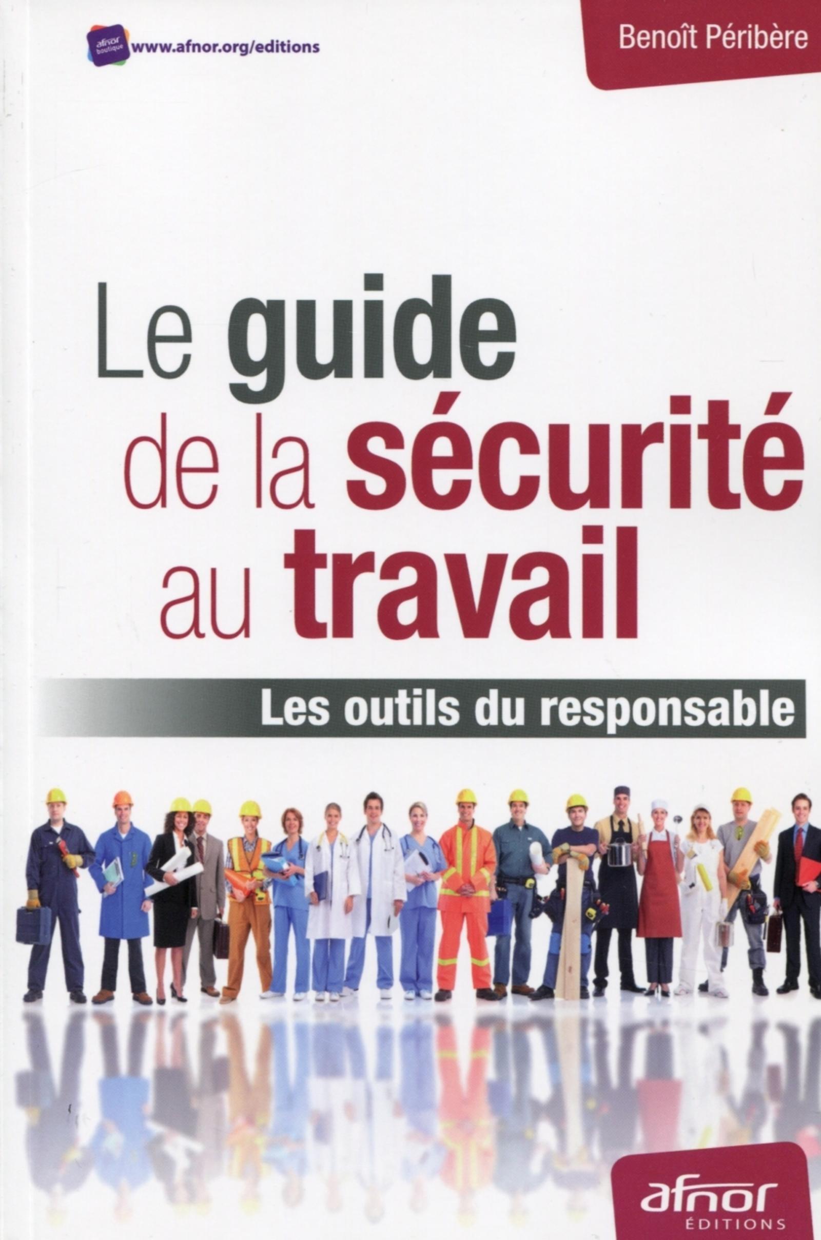 Le guide de la sécurité au travail