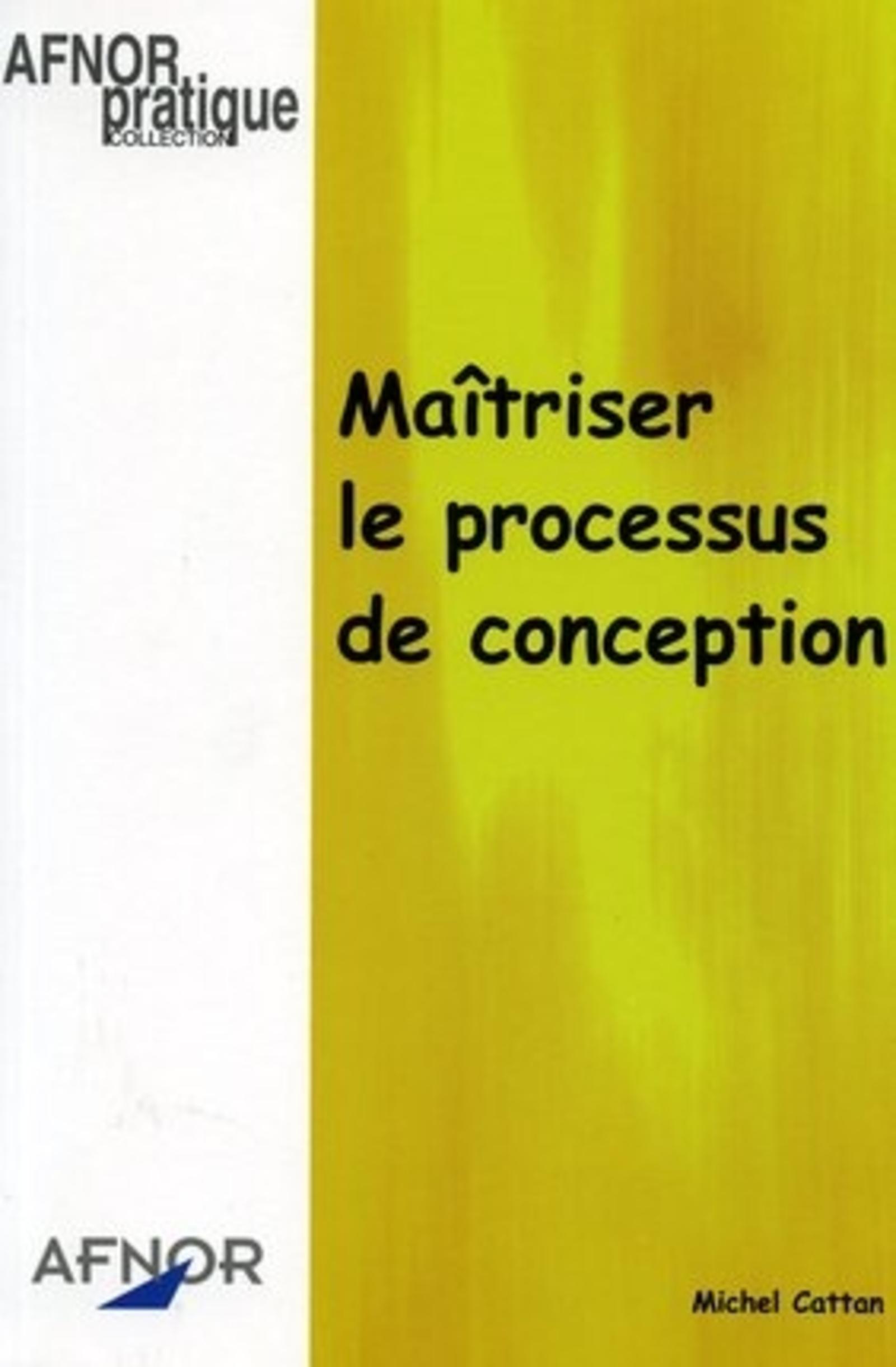 MAITRISER LE PROCESSUS DE CONCEPTION