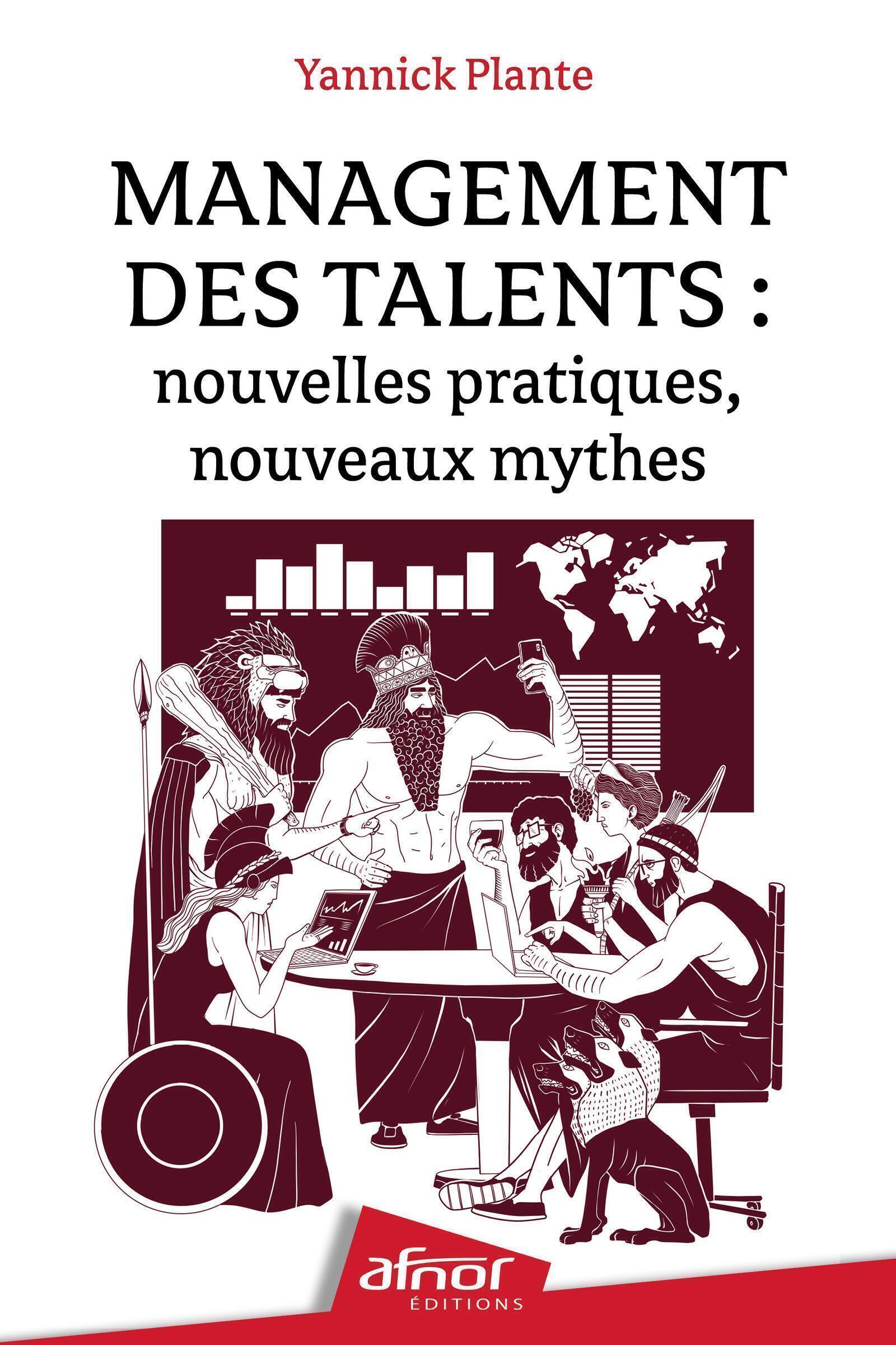 Management des talents : nouvelles pratiques, nouveaux mythes