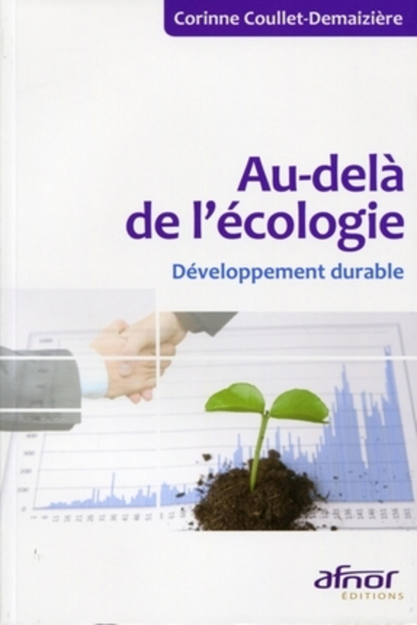 AU-DELA DE L'ECOLOGIE. DEVELOPPEMENT DURABLE