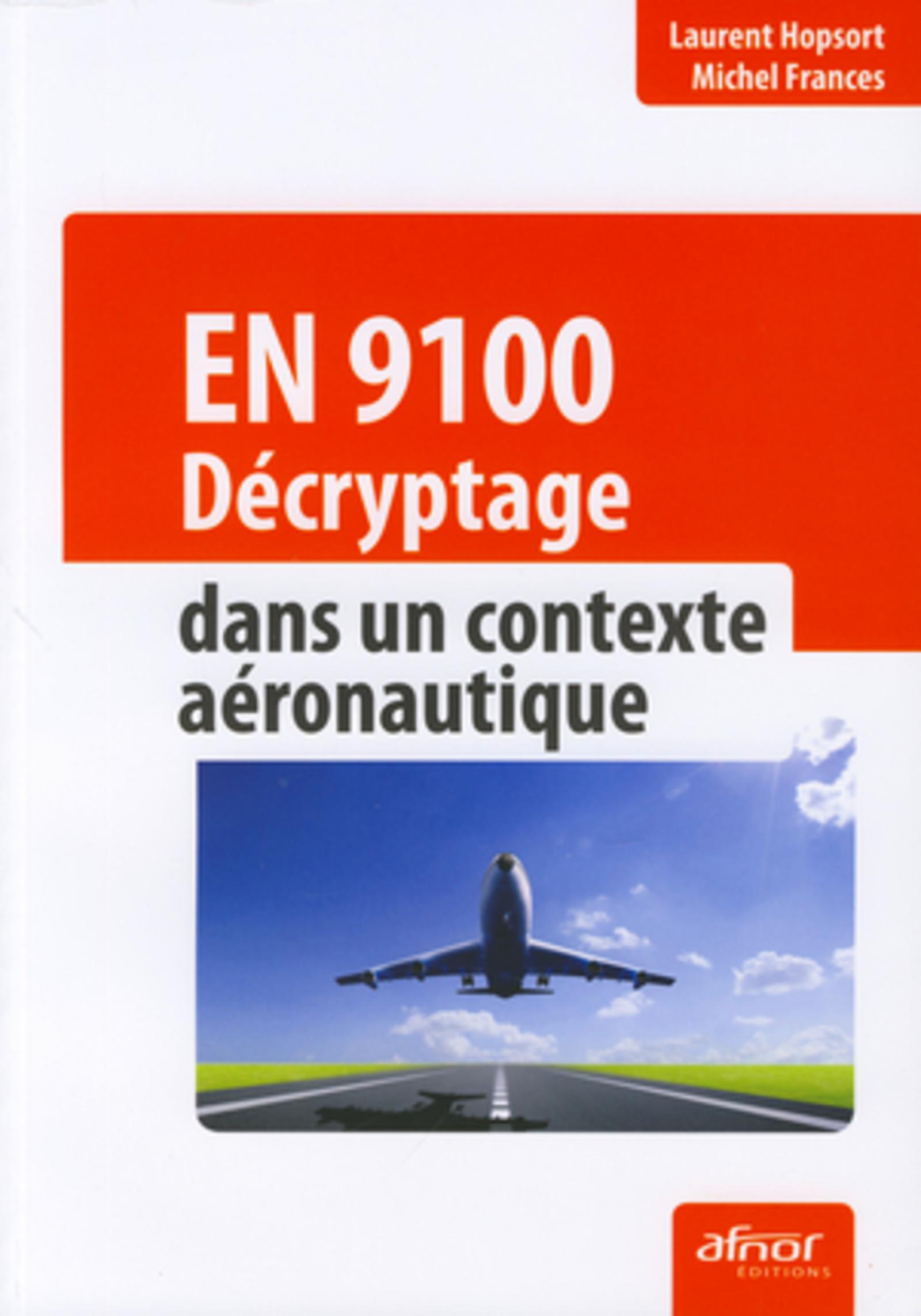 EN 9100 DECRYPTAGE DANS UN CONTEXTE AERONAUTIQUE