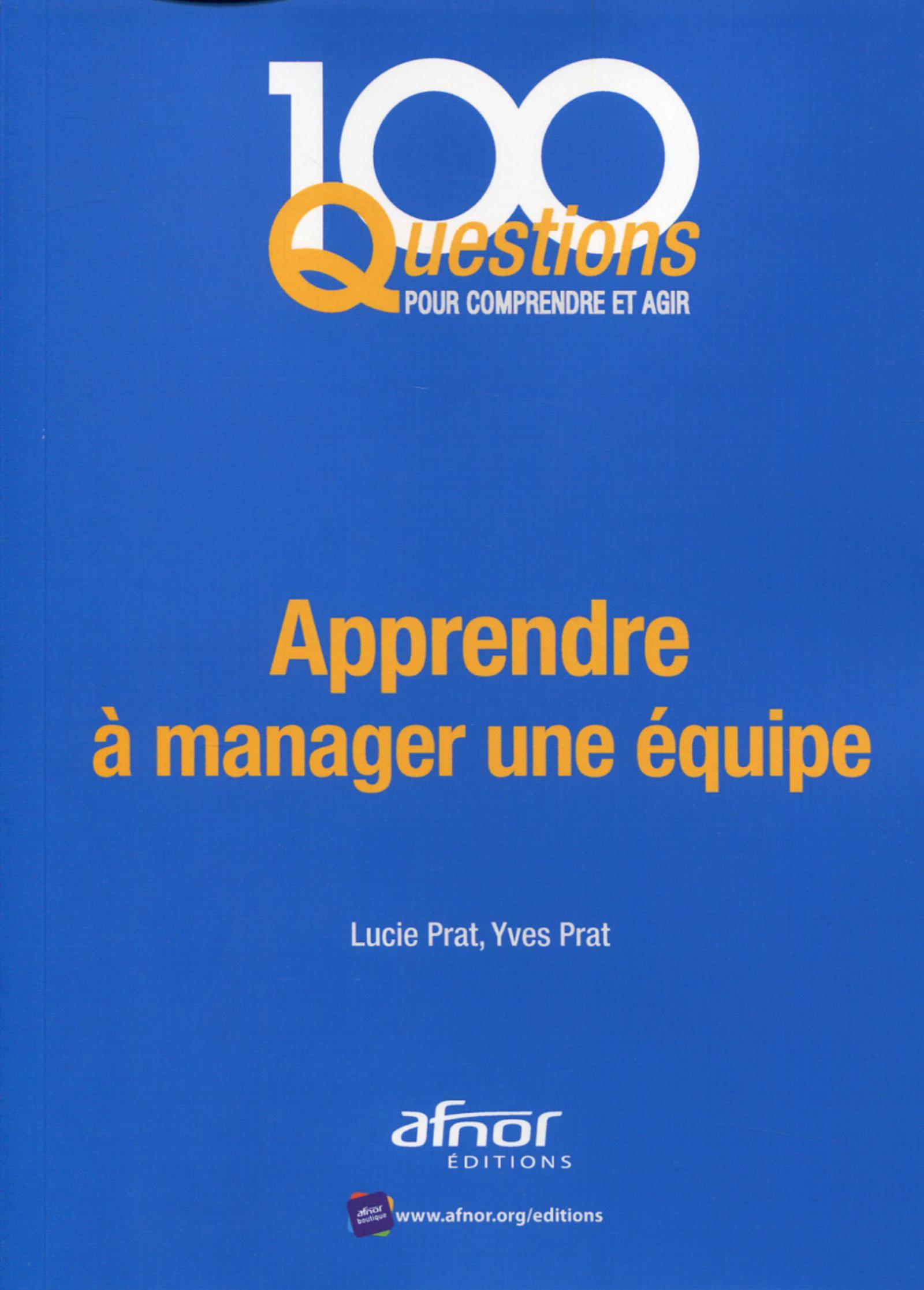 APPRENDRE A MANAGER UNE EQUIPE