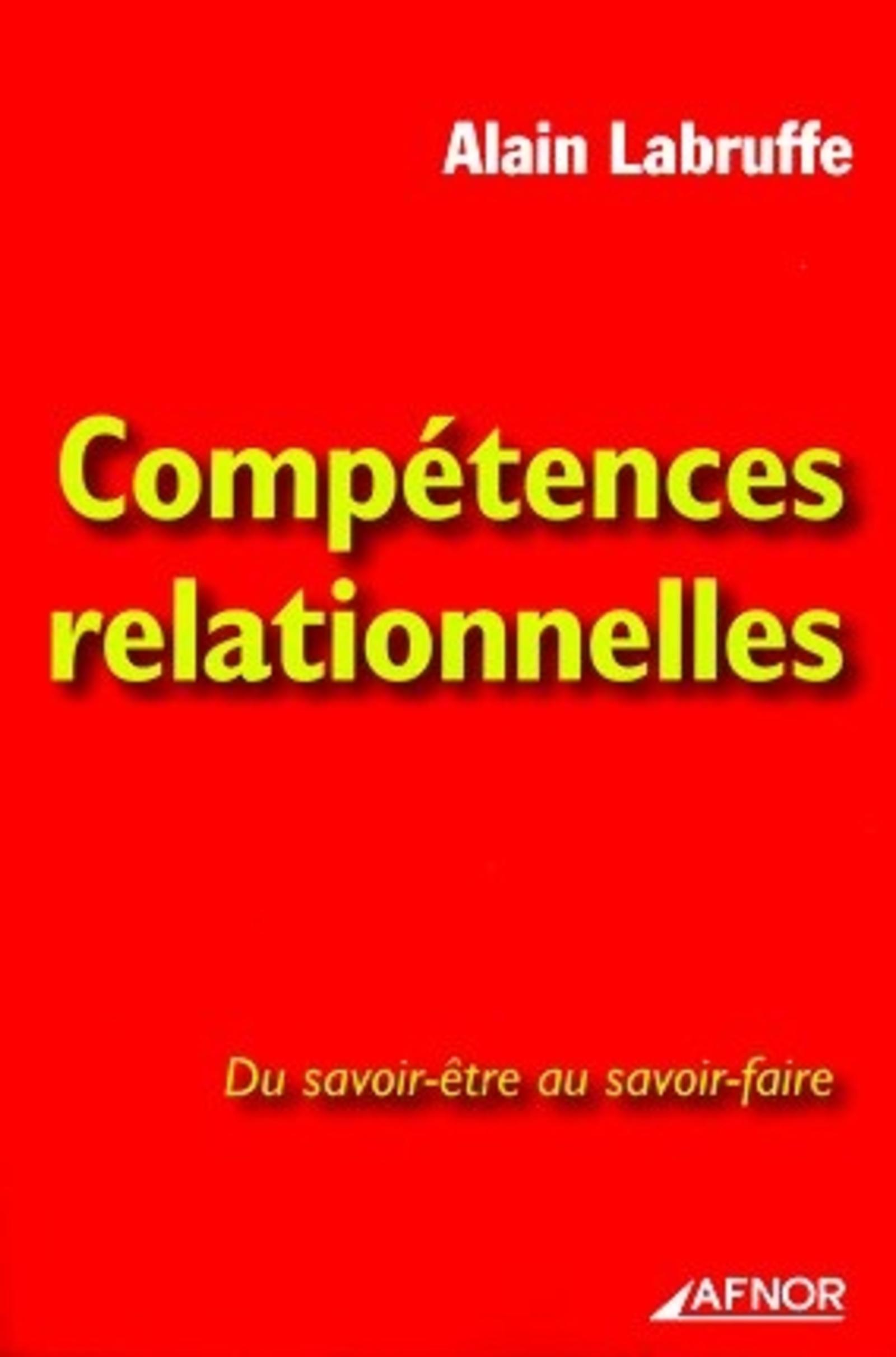 COMPETENCES RELATIONNELLES DU SAVOIR ETRE AU SAVOIR FAIRE
