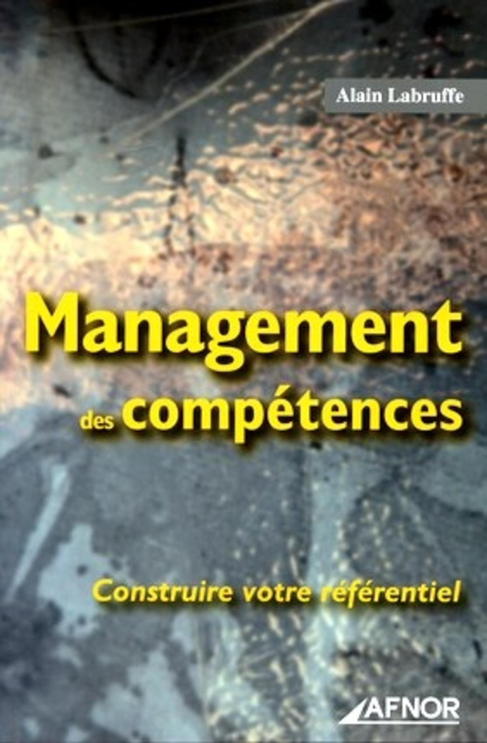 MANAGEMENT DES COMPETENCES. CONSTRUIRE VOTRE REFERENTIEL