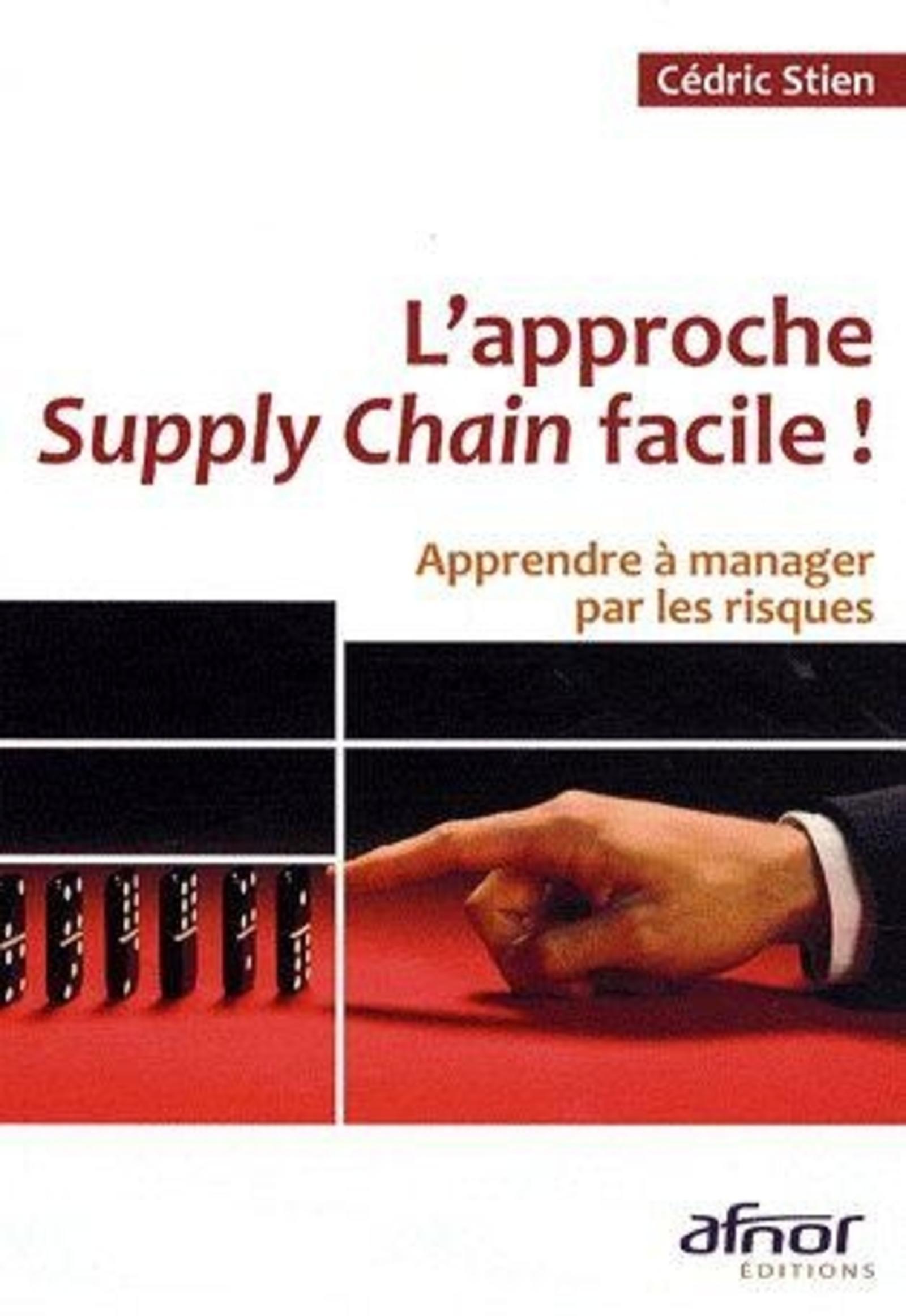 L'APPROCHE SUPPLY CHAIN FACILE ! APPRENDRE A MANAGER PAR LESRISQUES