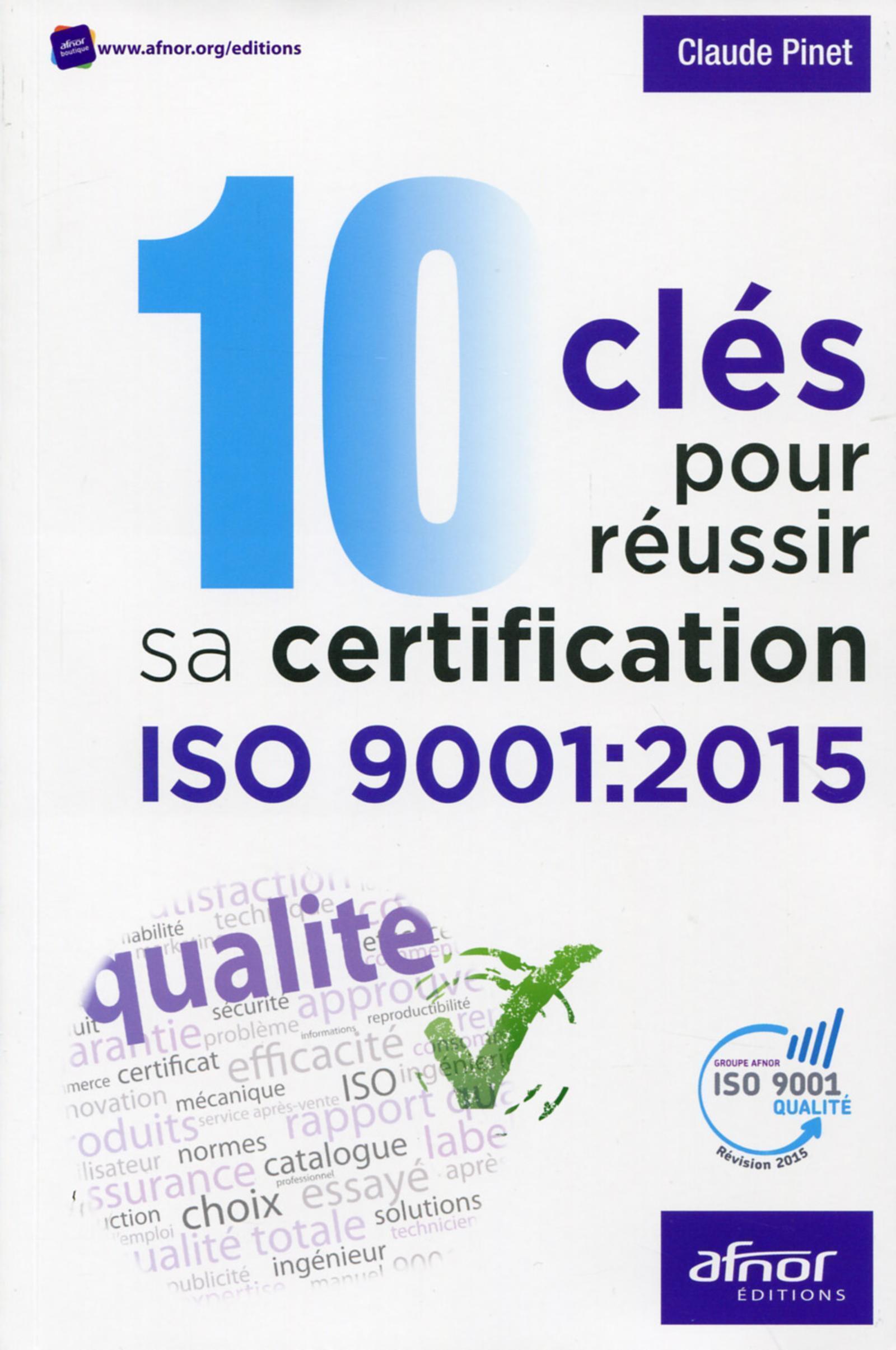 10 clés pour réussir sa certification ISO 9001:2015