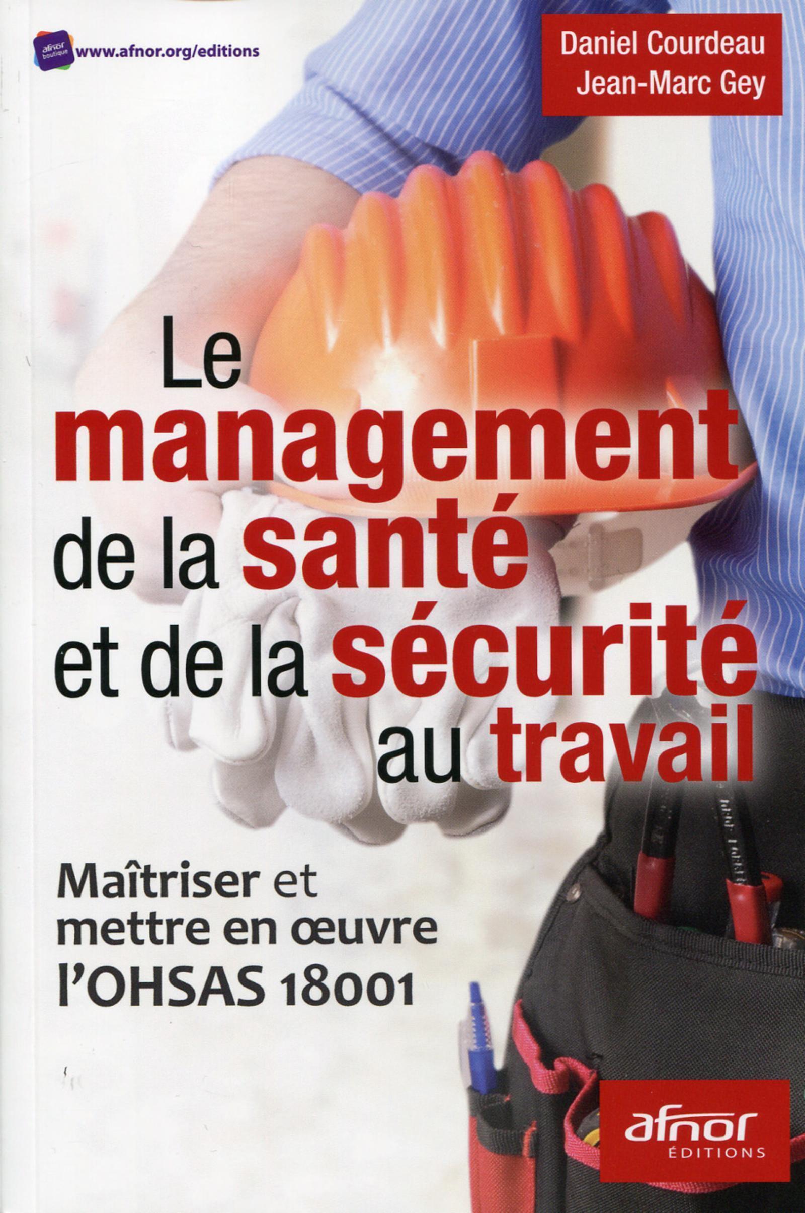 Le management de la santé et de la sécurité au travail