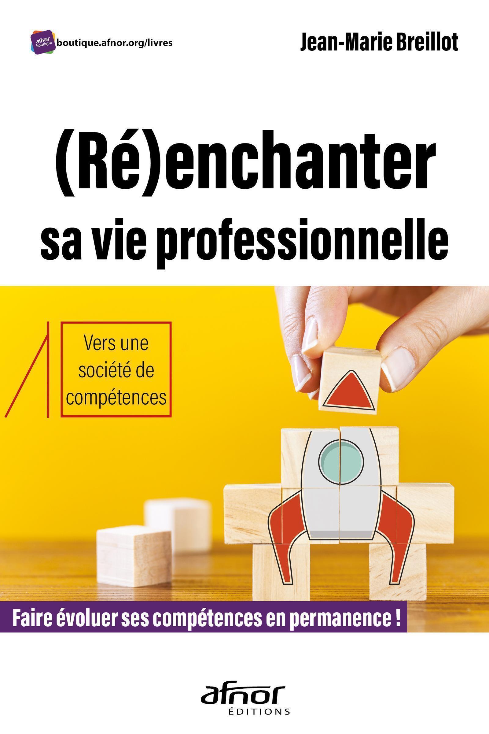 (Ré)enchanter sa vie professionnelle