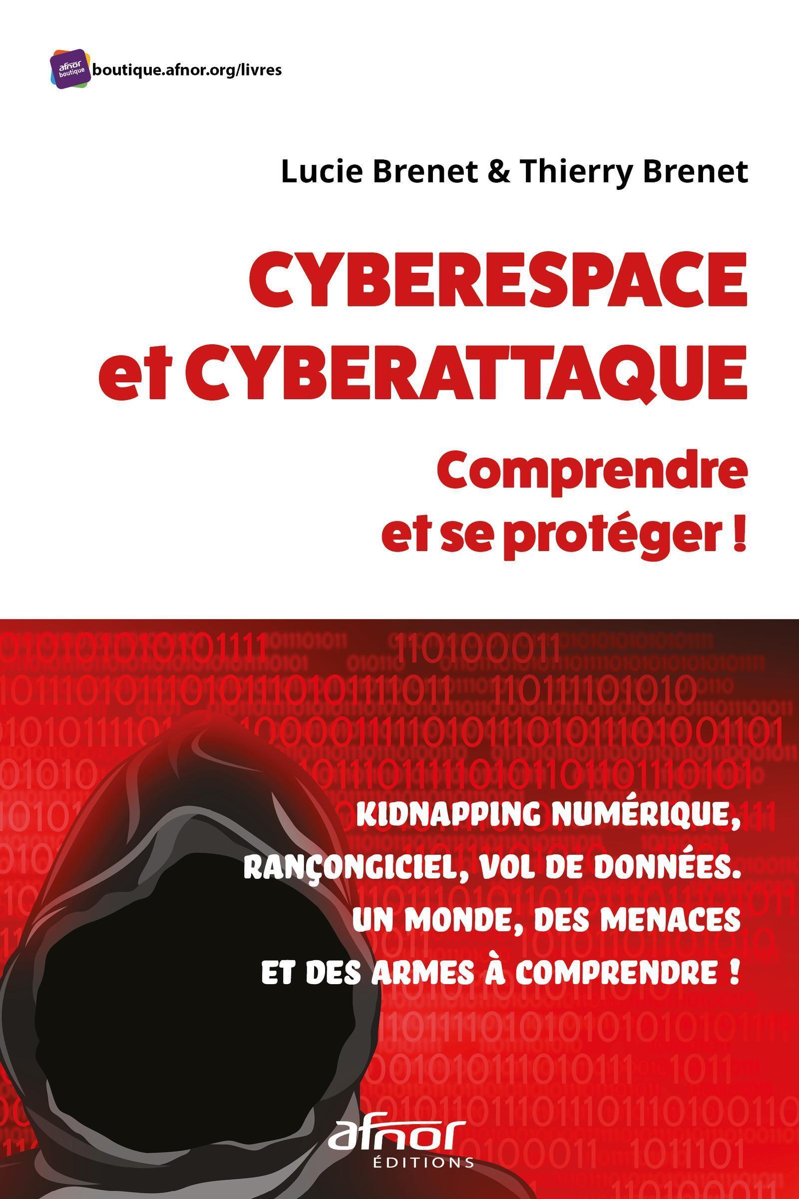 Cyberespace et cyberattaque : comprendre et se protéger!
