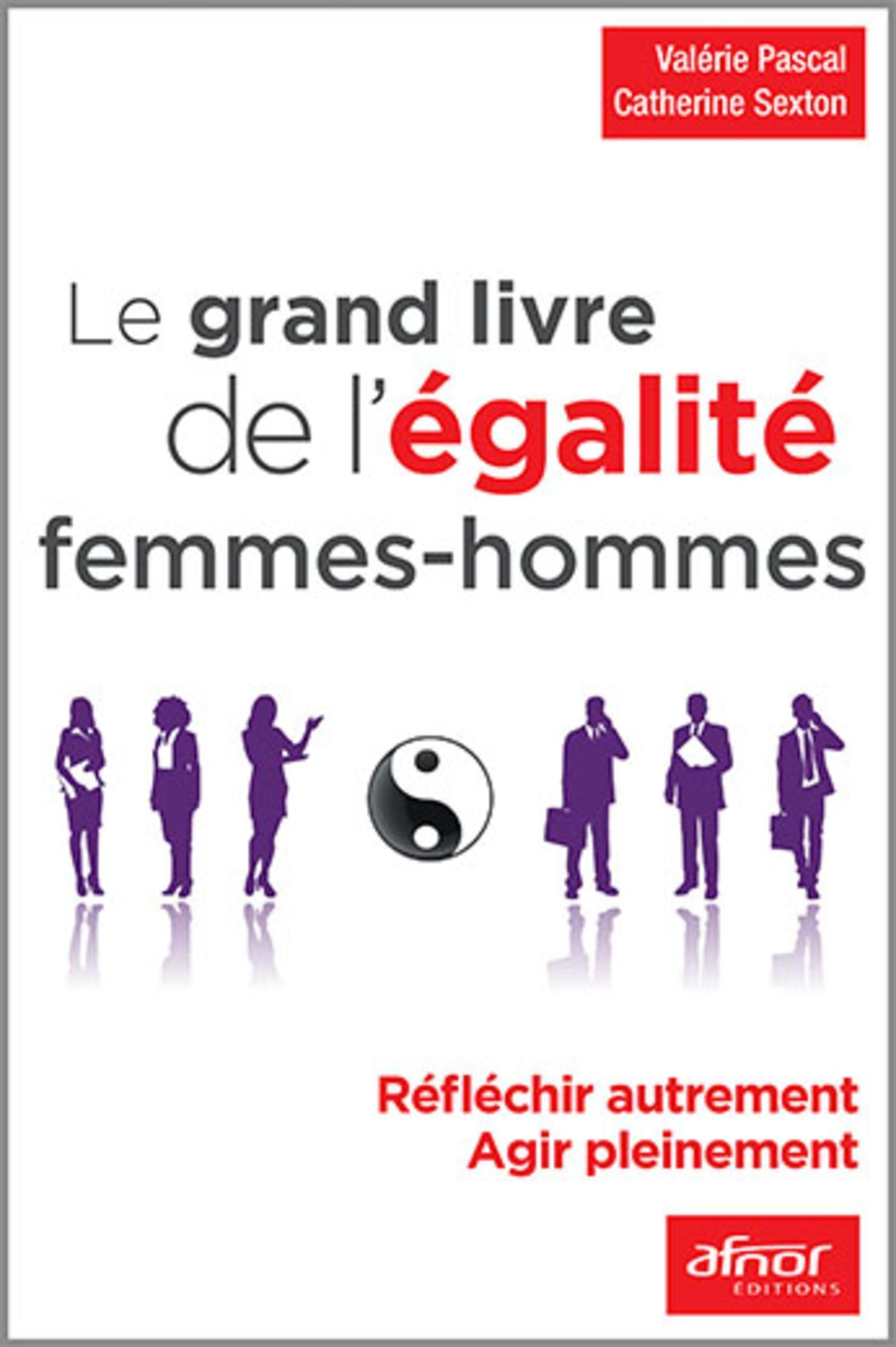 Le grand livre de l'égalité femmes - hommes