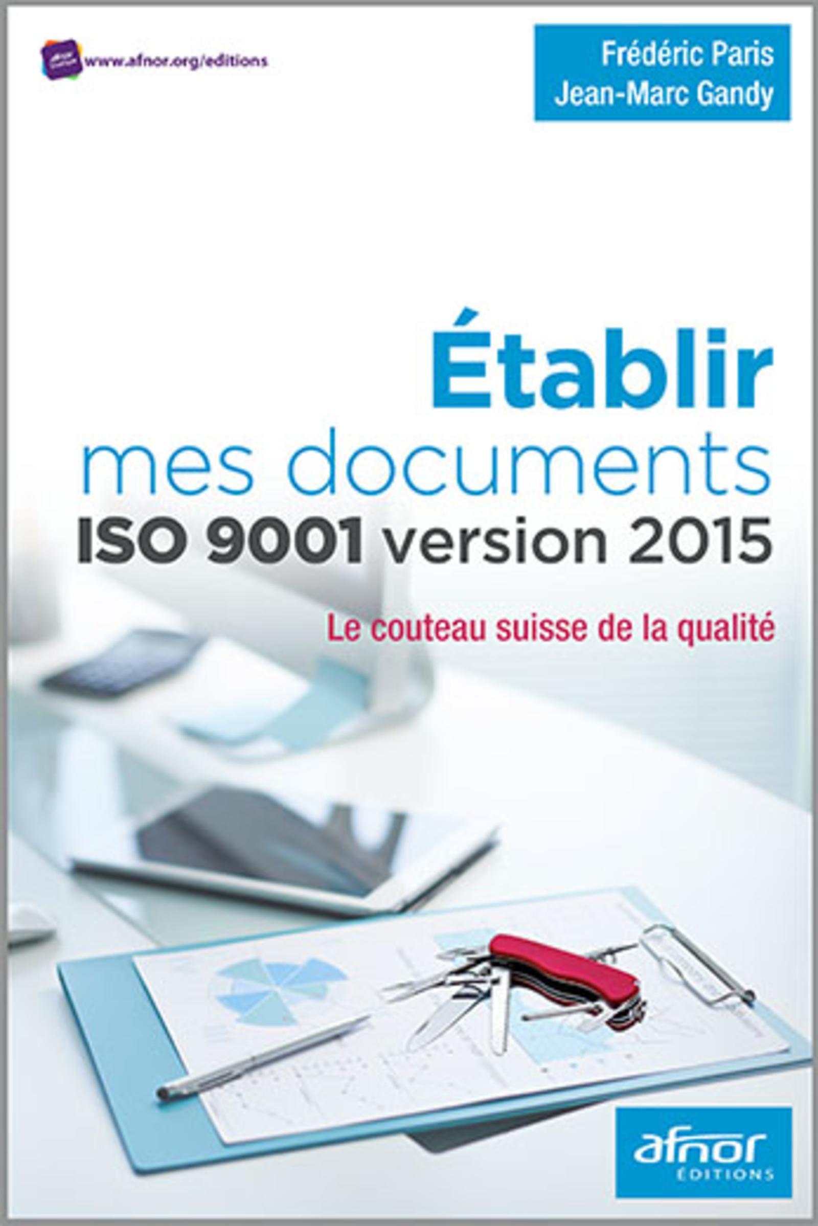 ETABLIR MES DOCUMENTS ISO 9001 VERSION 2015