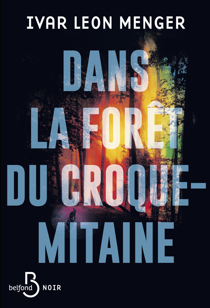Dans la forêt du croque-mitaine