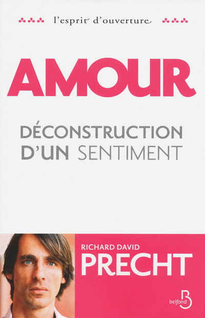 Amour - Déconstruction d'un sentiment