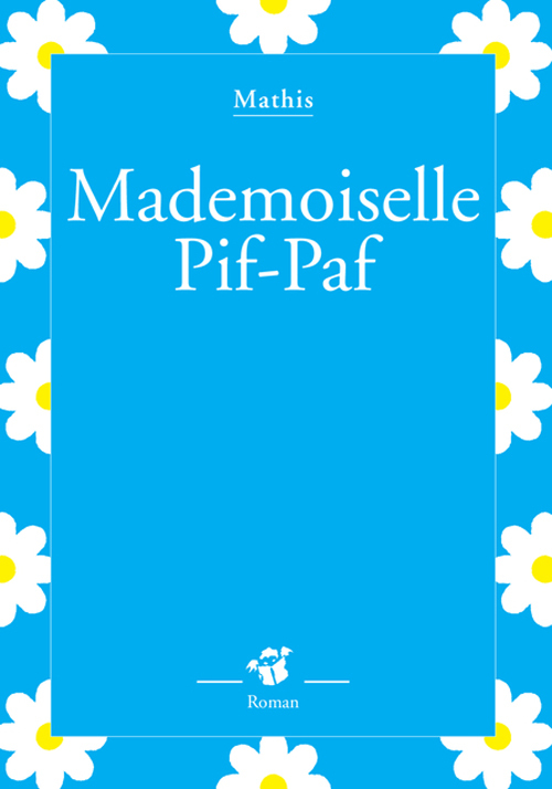 Mademoiselle Pif-Paf