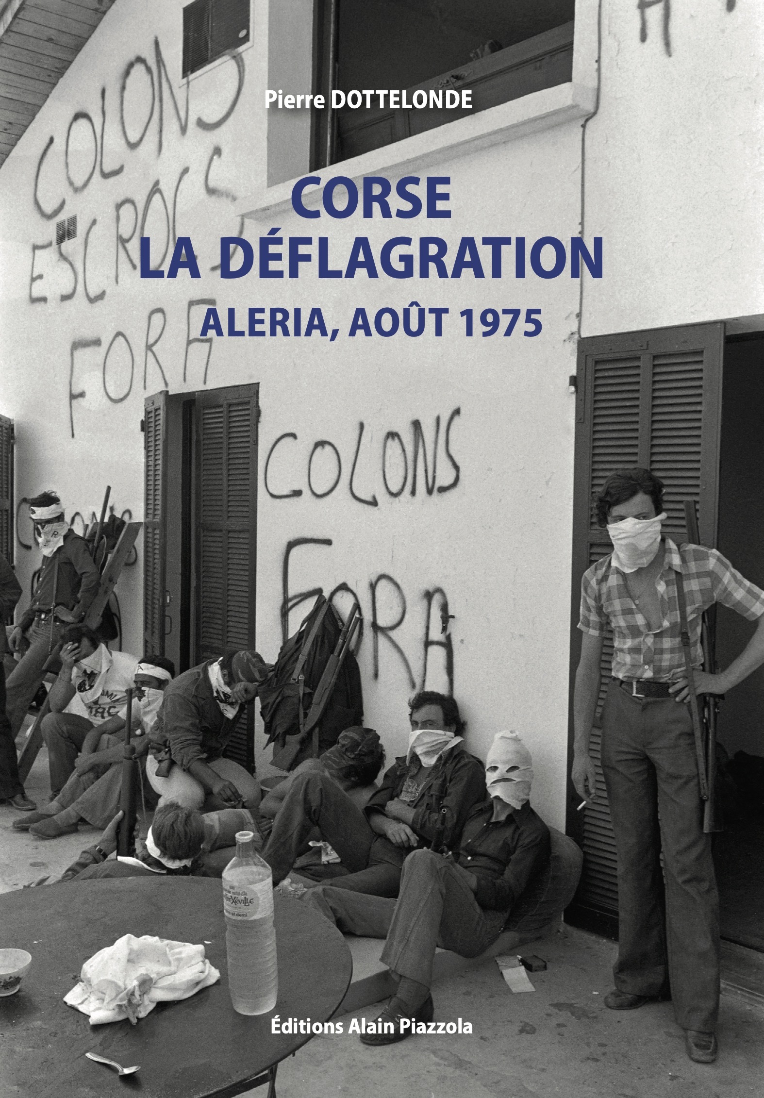 Corse, la déflagration-Aleria, août 1975