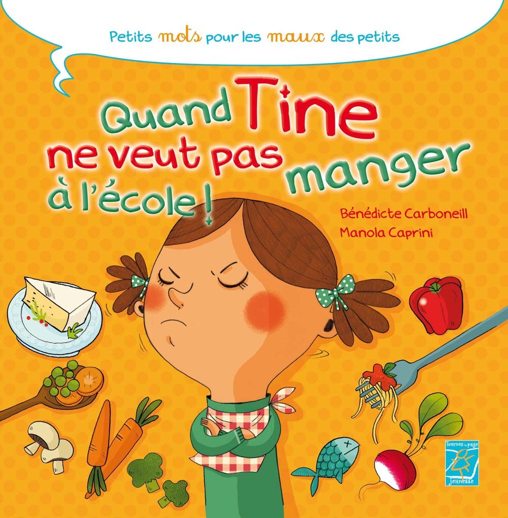 Quand Tine ne veut pas manger à l'école
