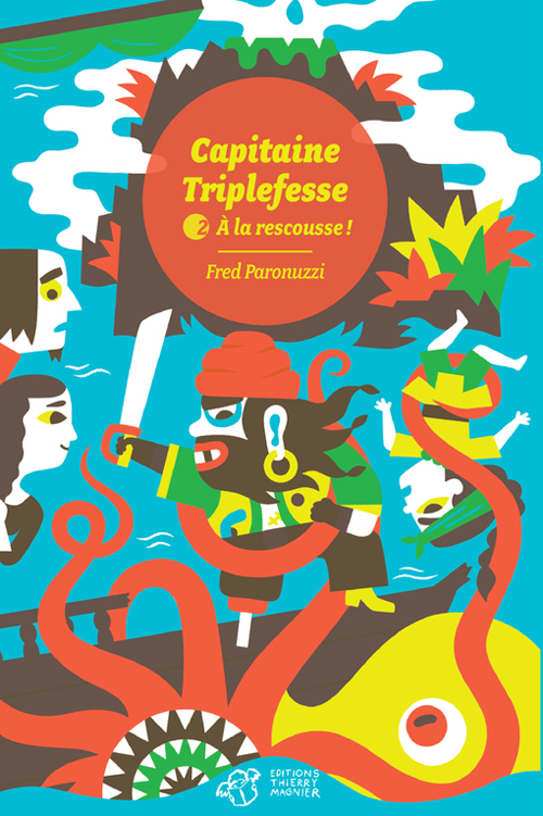 Capitaine Triplefesse - Tome 2
