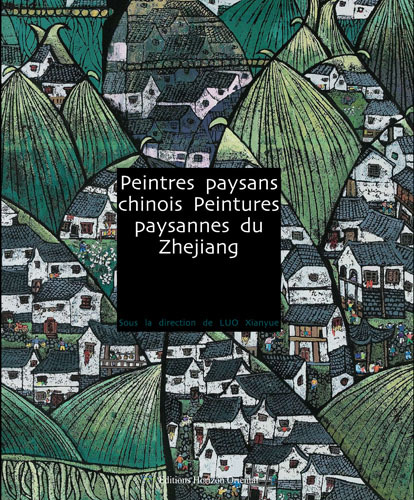 La peinture paysanne du Zhejiang, Coll Art contemporain chinois