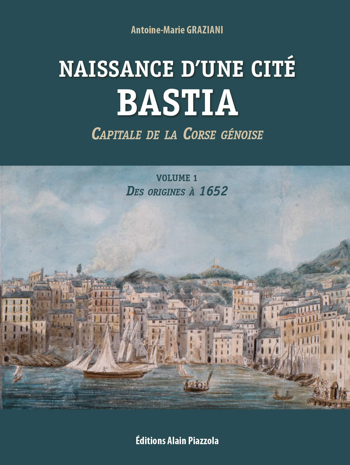Naissance d'une cité: Bastia