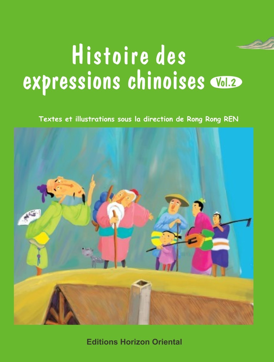 Histoire des expressions chinoises Vol 2