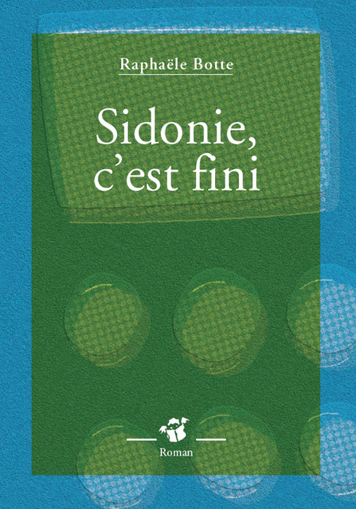 Sidonie, c'est fini